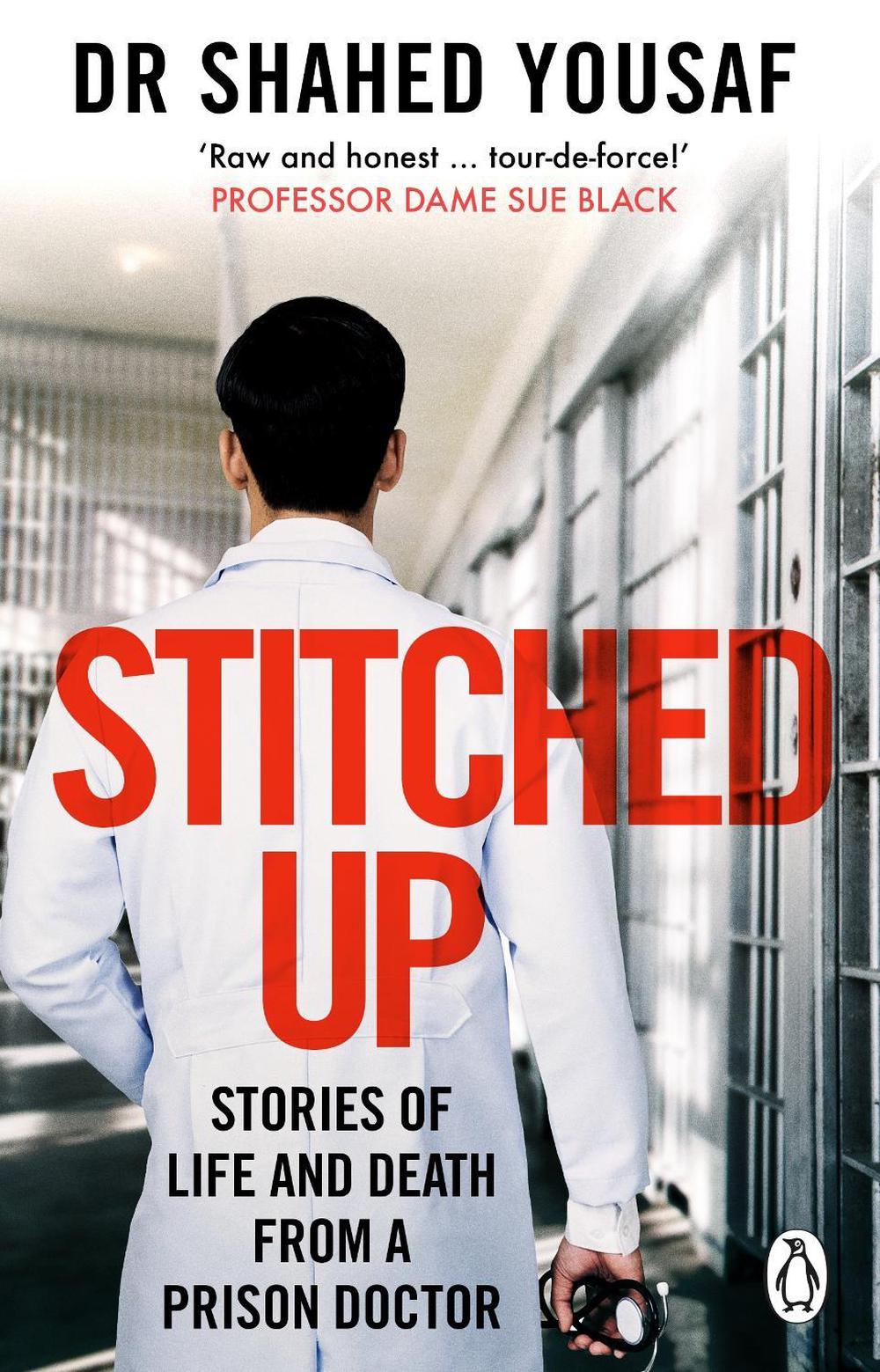 Stitched Up by Dr Shahed Yousaf - ISBN: 9781529176841