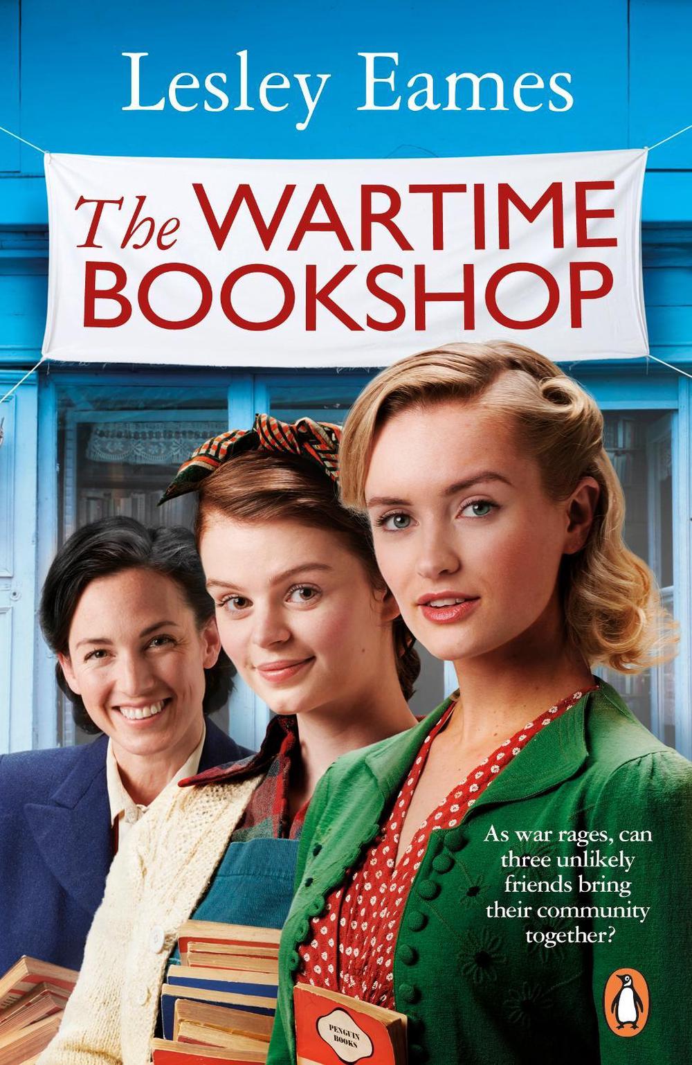 The Wartime Bookshop by Lesley Eames - ISBN: 9781529177350