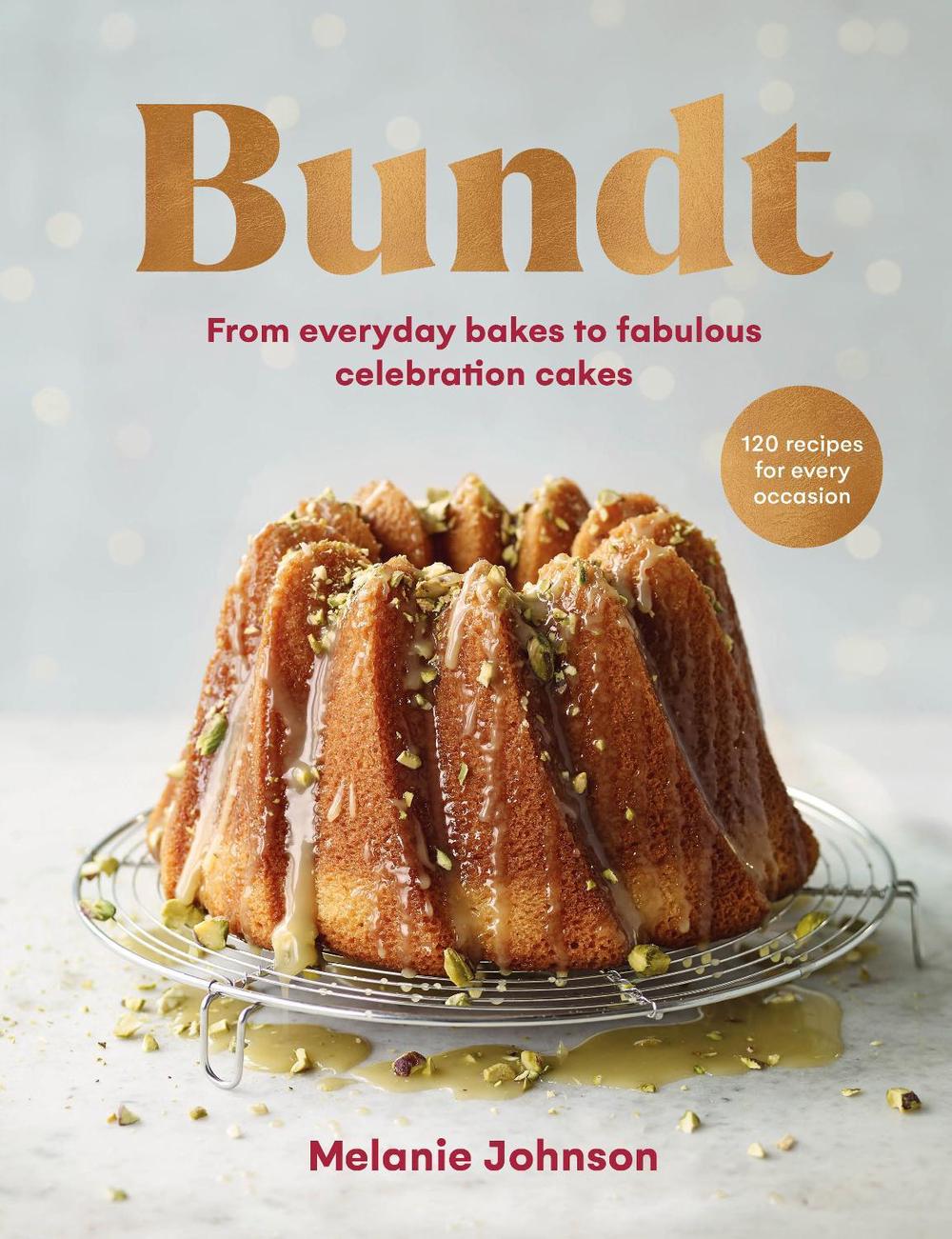 Bundt by Melanie Johnson - ISBN: 9781529195545
