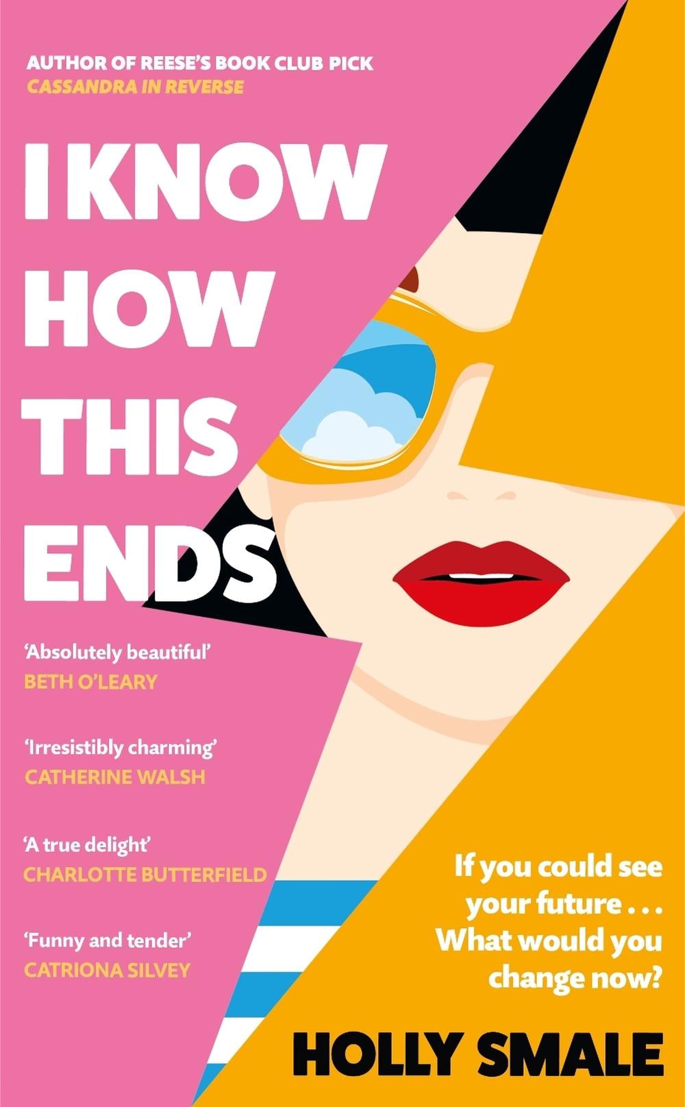 I Know How This Ends by Holly Smale - ISBN: 9781529195958