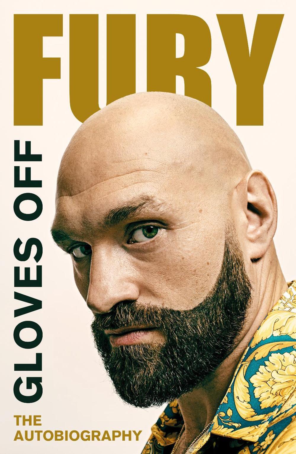 Gloves Off by Tyson Fury - ISBN: 9781529199369