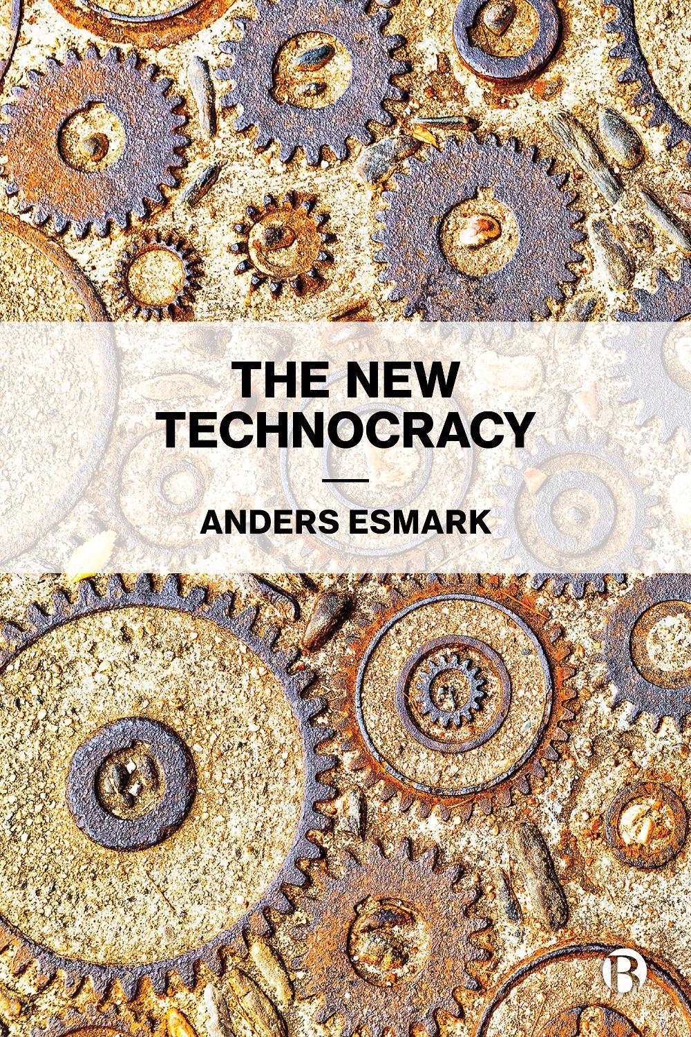 The New Technocracy by Anders Esmark - ISBN: 9781529200881