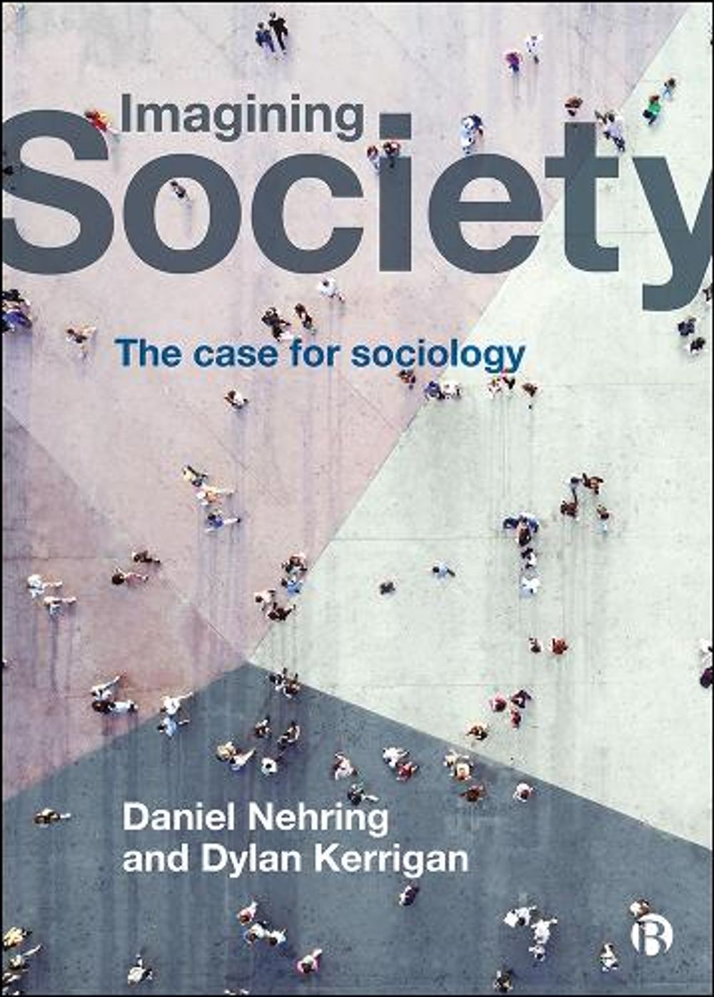 Imagining Society by Daniel Nehring - ISBN: 9781529204902