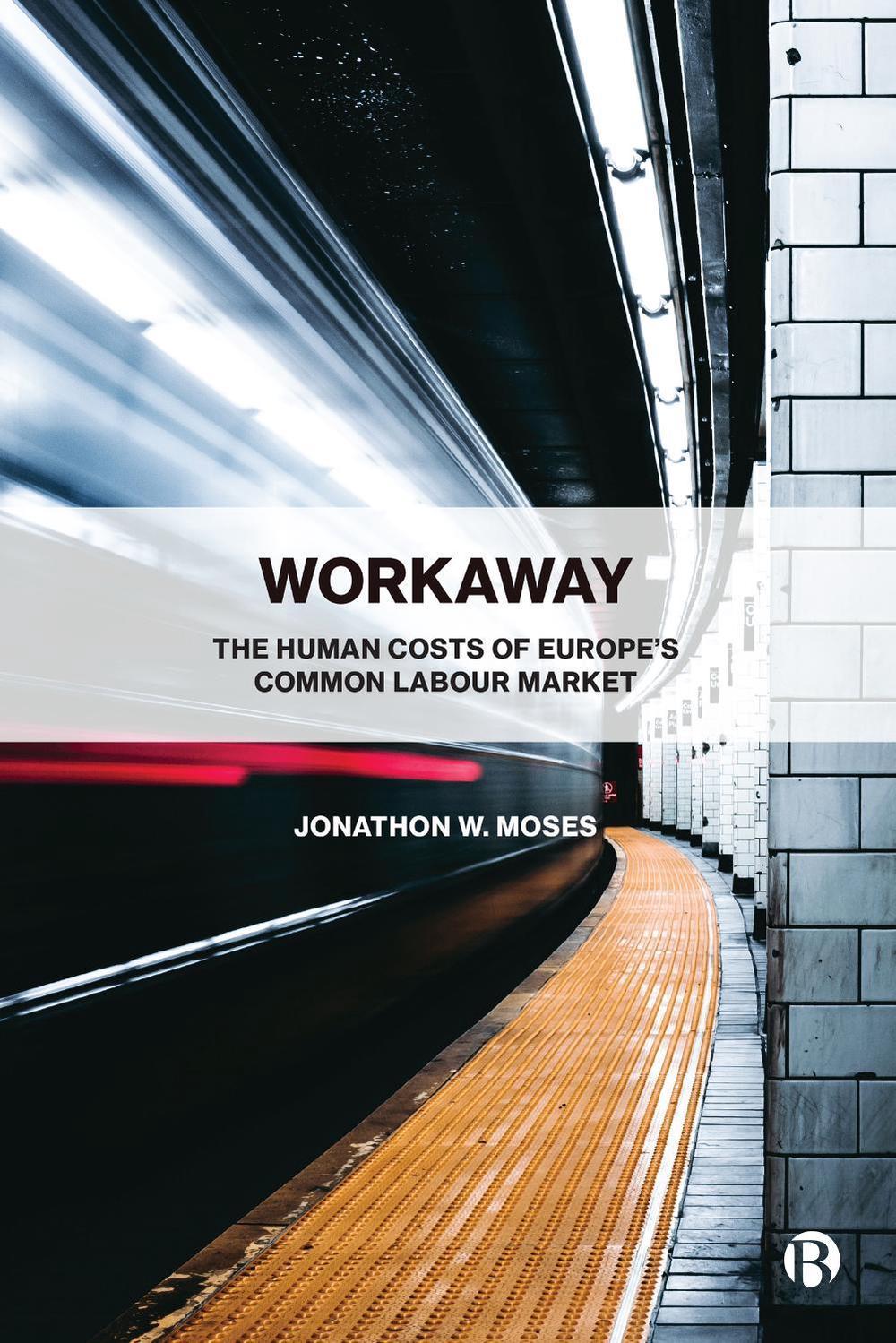 Workaway by Jonathon W. Moses - ISBN: 9781529211023