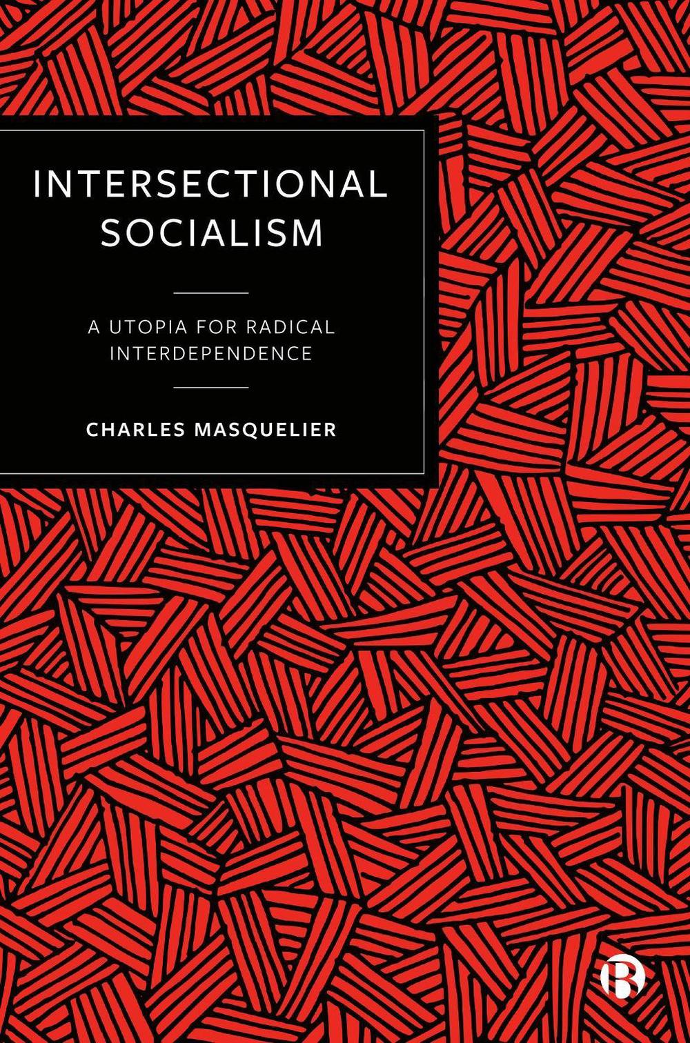 Intersectional Socialism by Charles Masquelier - ISBN: 9781529212594