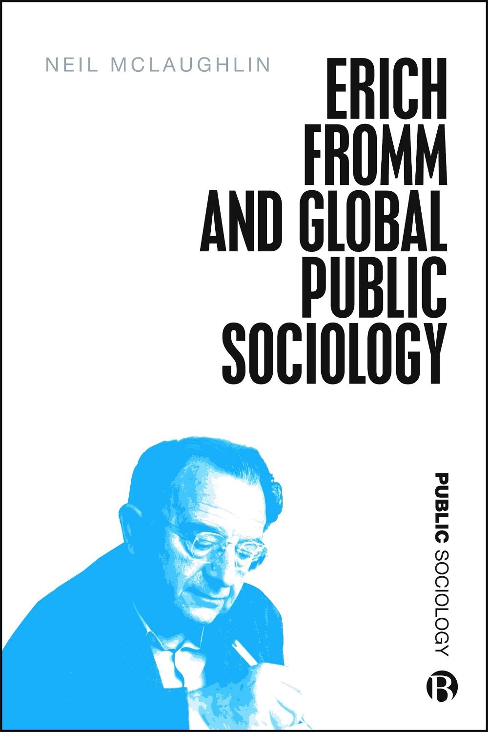 Erich Fromm and Global Public Sociology, 9781529214598
