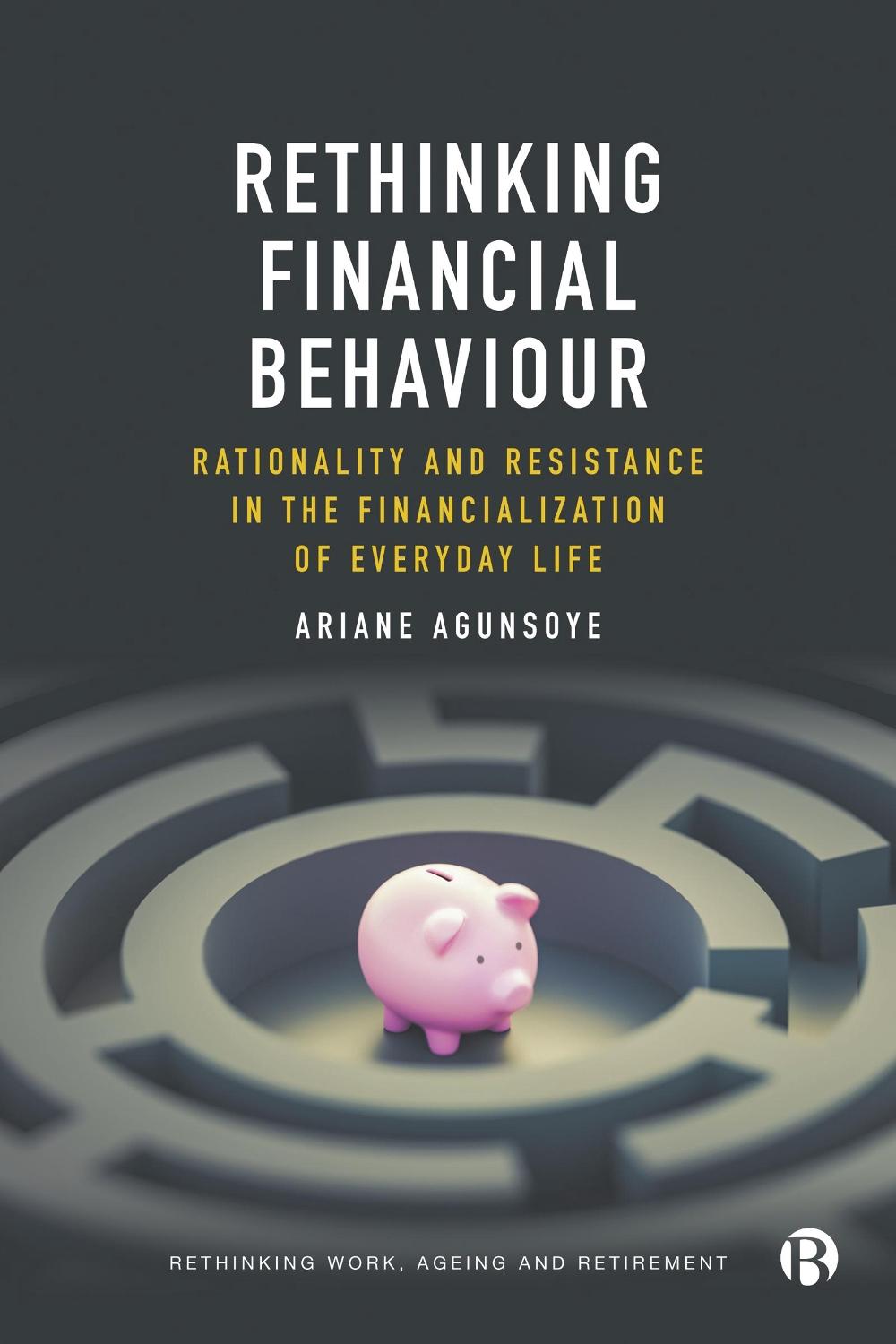 Rethinking Financial Behaviour, 9781529232264