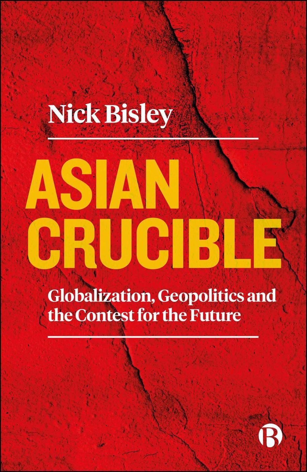 Asian Crucible, 9781529233179