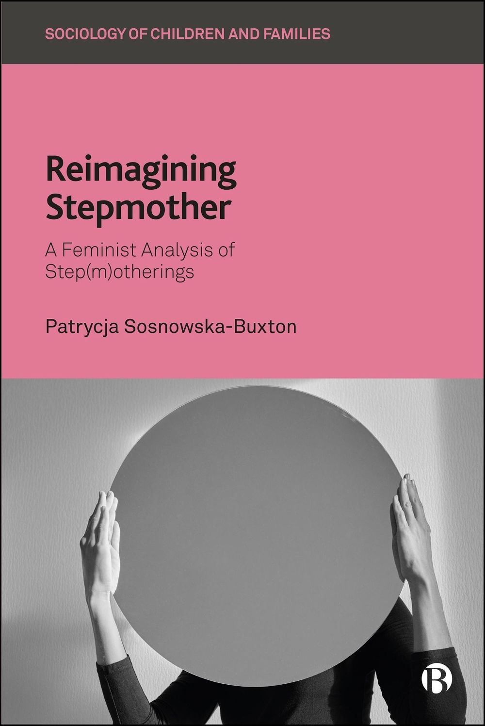 Reimagining Stepmother by Patrycja Sosnowska-Buxton - ISBN: 9781529237009