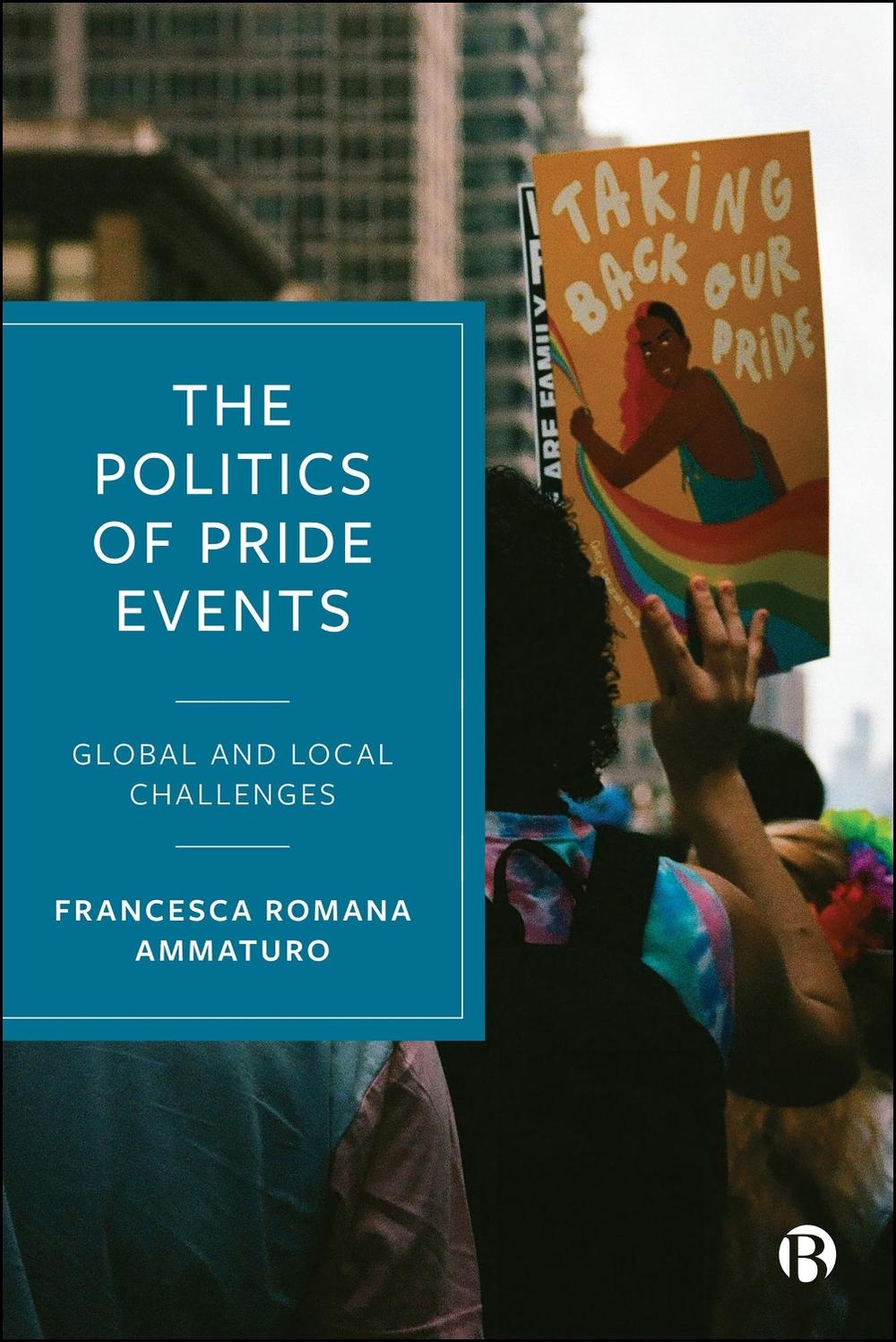 The Politics of Pride Events, 9781529238679