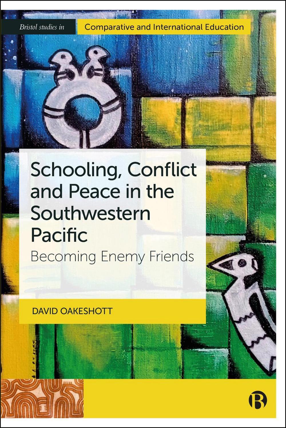 Schooling, Conflict and Peace in the Southwestern Pacific, 9781529239218