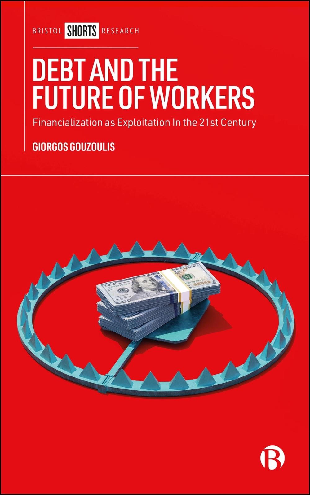 Debt and the Future of Workers, 9781529241907