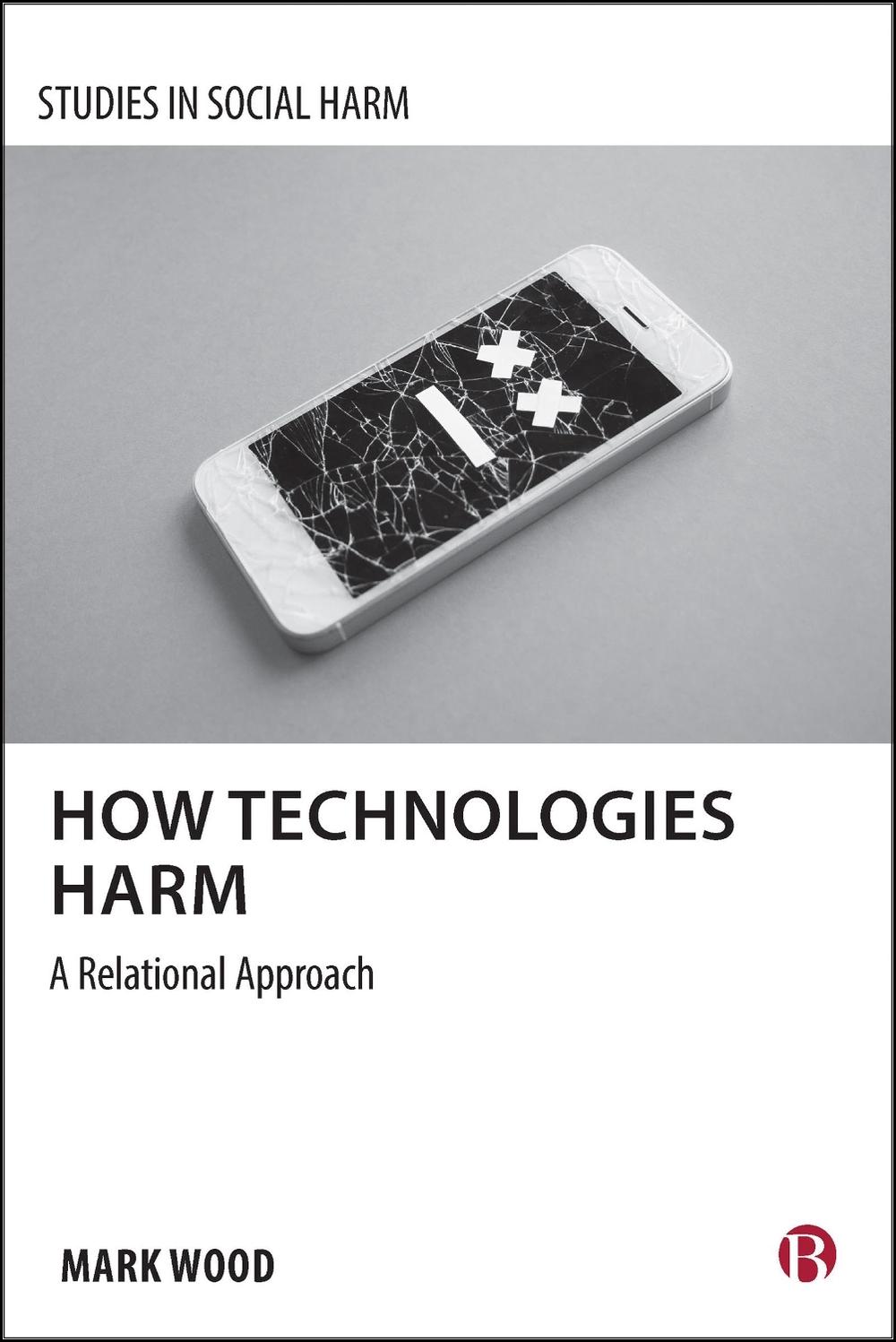 How Technologies Harm, 9781529247077