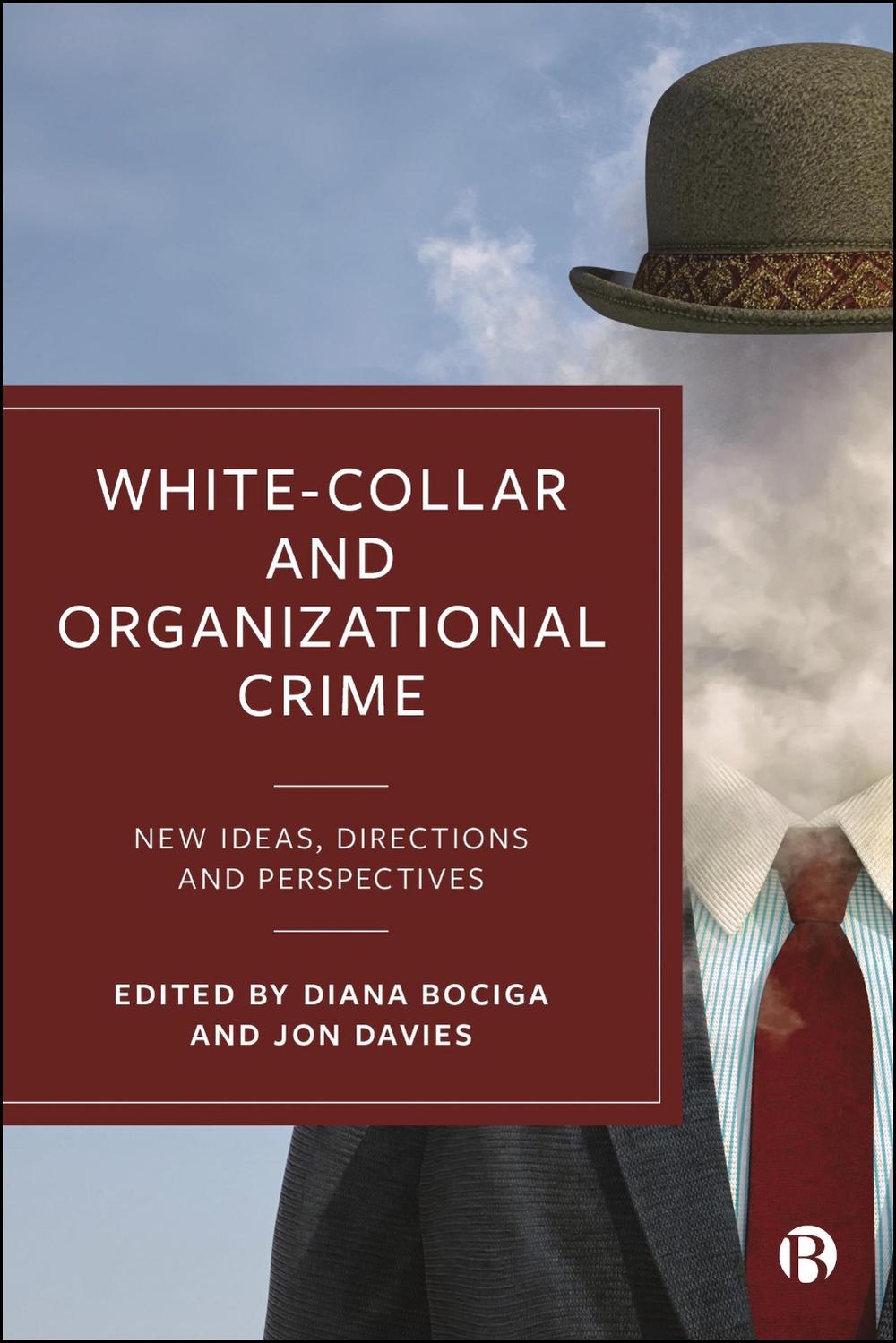 White-Collar and Organizational Crime, 9781529247121