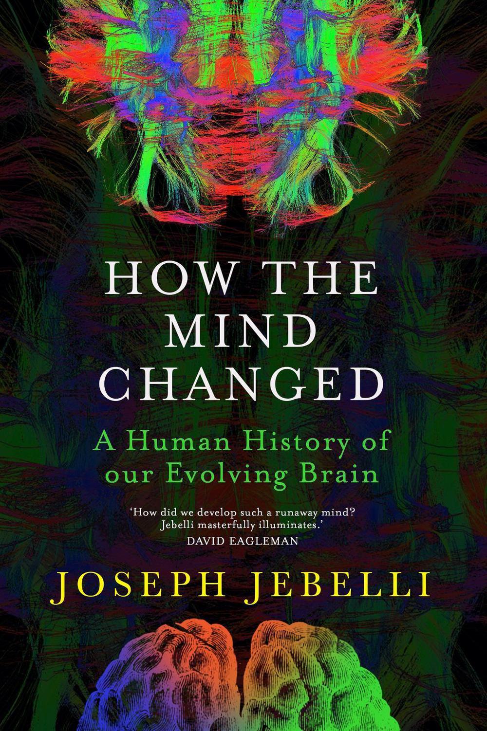 How the Mind Changed by Joseph Jebelli - ISBN: 9781529300130