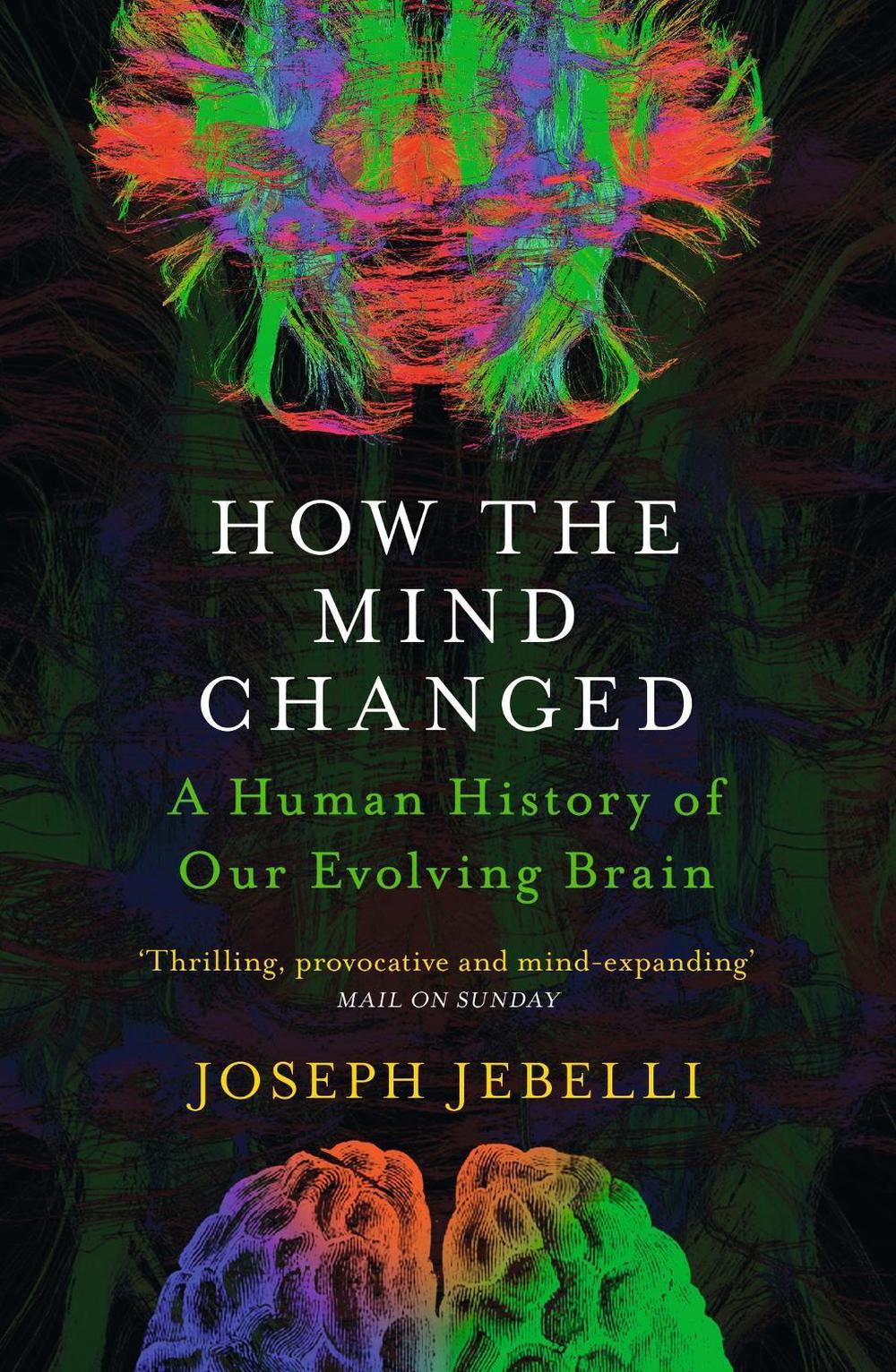 How the Mind Changed by Joseph Jebelli - ISBN: 9781529300154