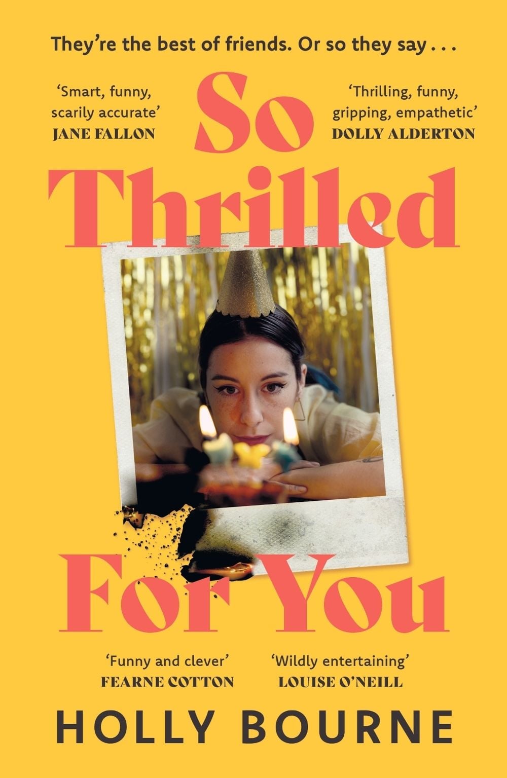 So Thrilled For You by Holly Bourne - ISBN: 9781529301687