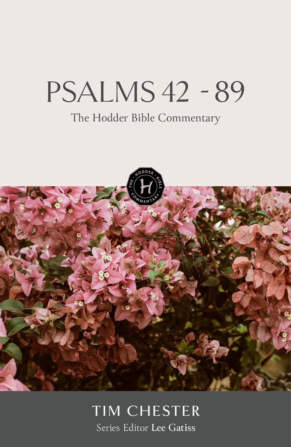 The Hodder Bible Commentary: Psalms 42-89 by Tim Chester - ISBN: 9781529301984