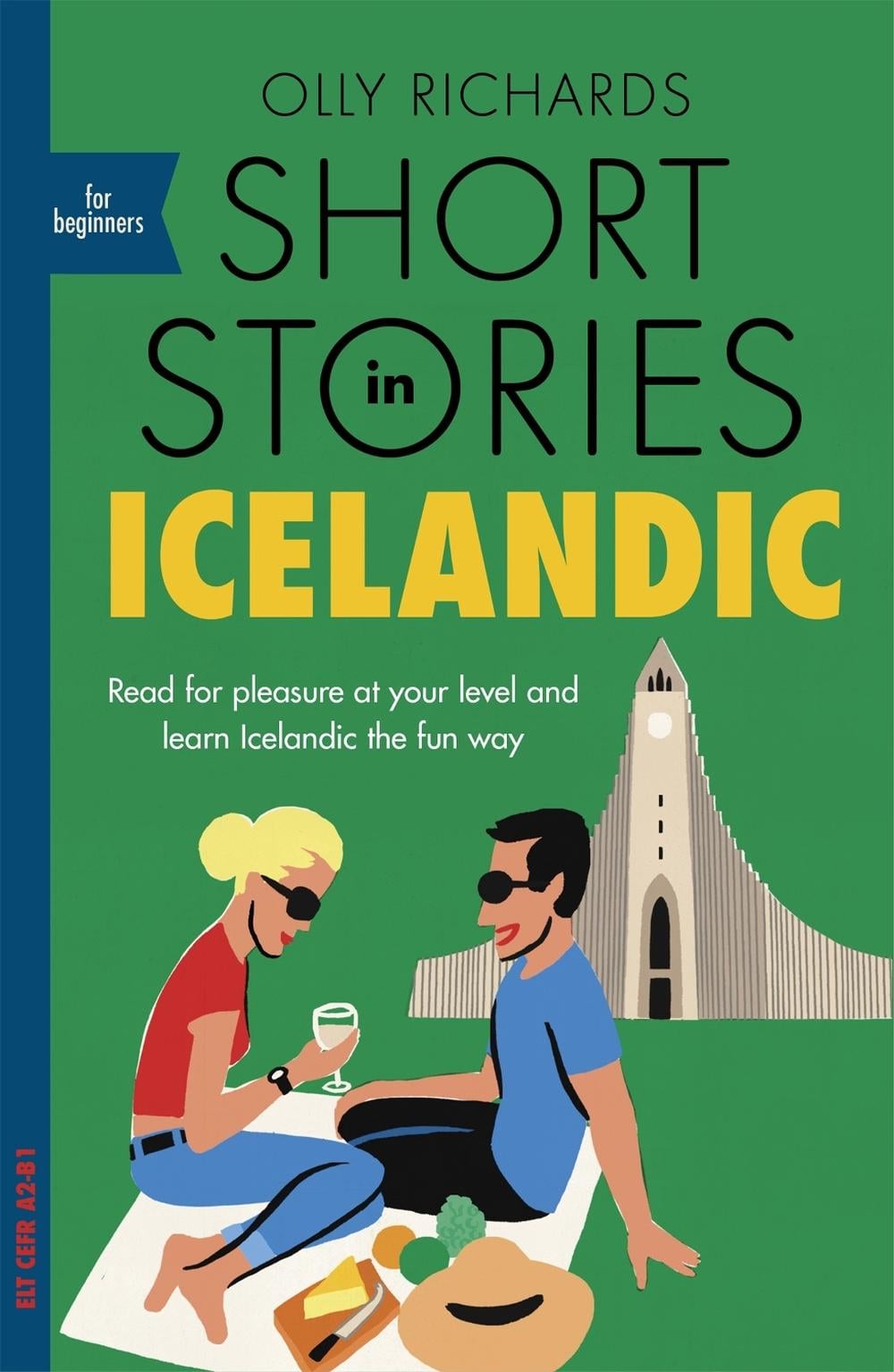 Short Stories in Icelandic for Beginners by Olly Richards - ISBN: 9781529302998