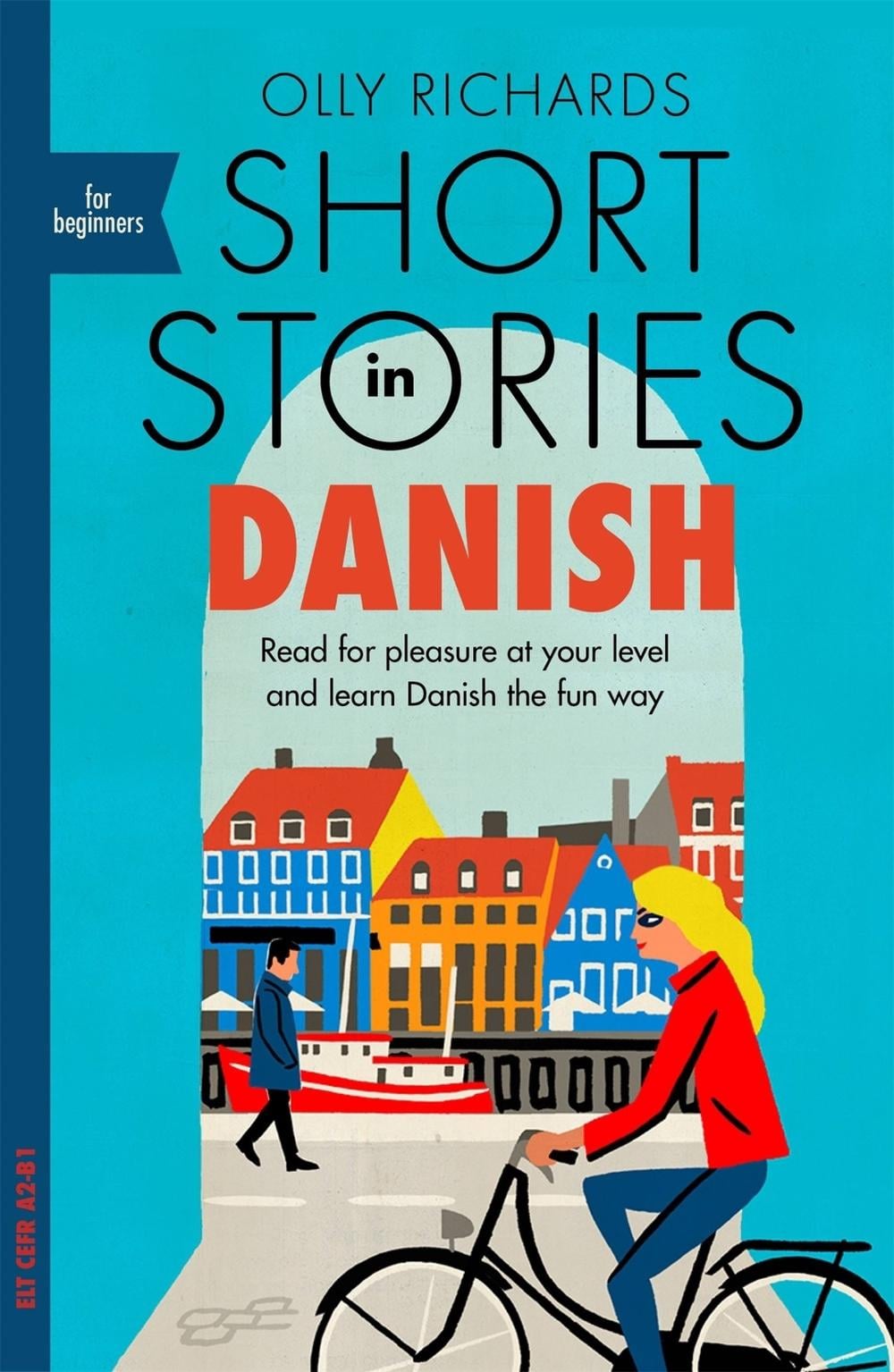 Short Stories in Danish for Beginners by Olly Richards - ISBN: 9781529303117