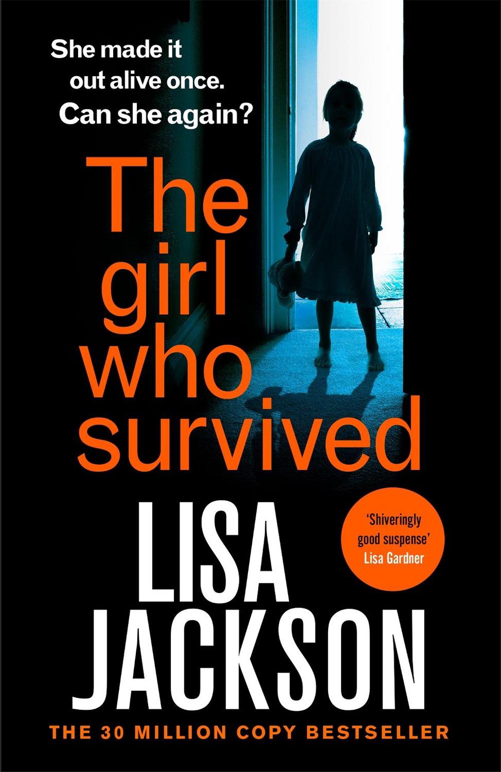 The Girl Who Survived by Lisa Jackson - ISBN: 9781529304442
