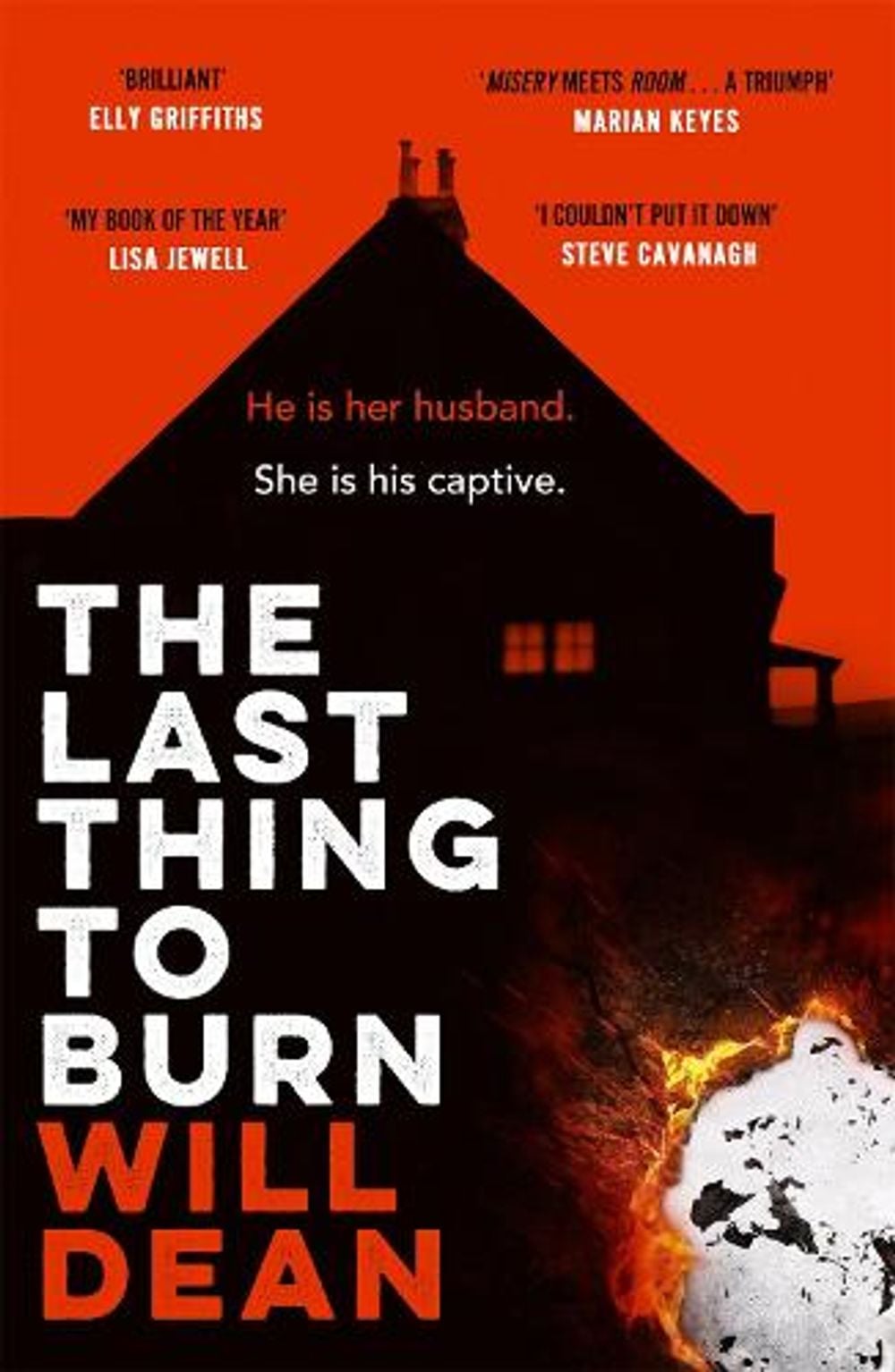 The Last Thing to Burn by Will Dean - ISBN: 9781529307092