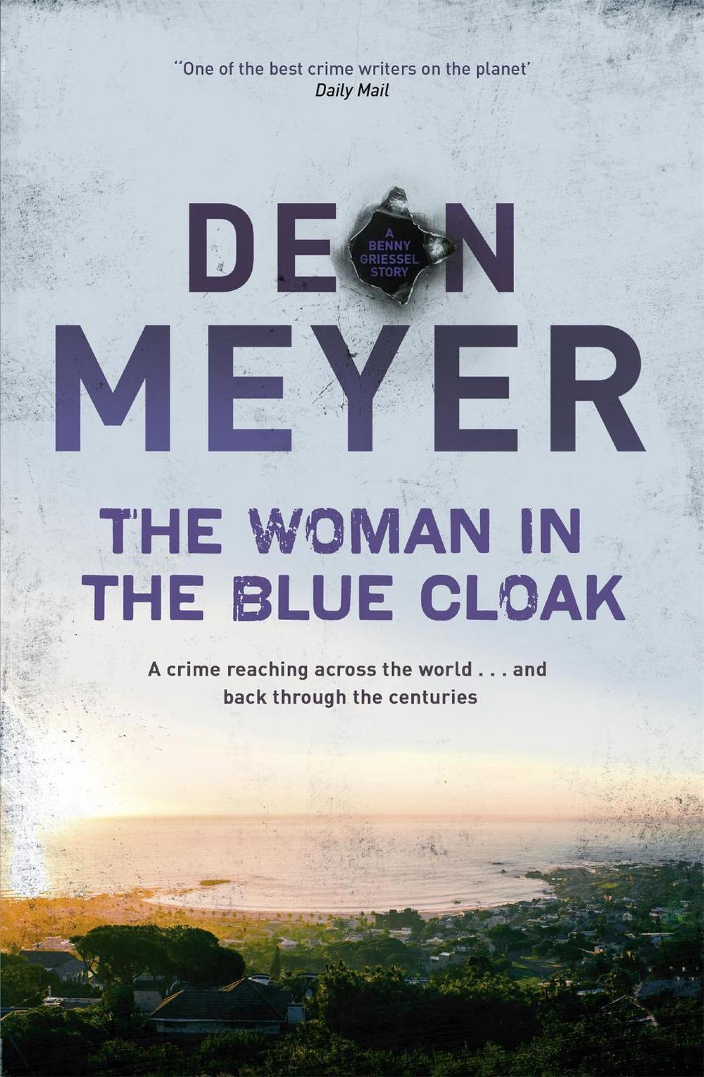 The Woman in the Blue Cloak by Deon Meyer - ISBN: 9781529309263