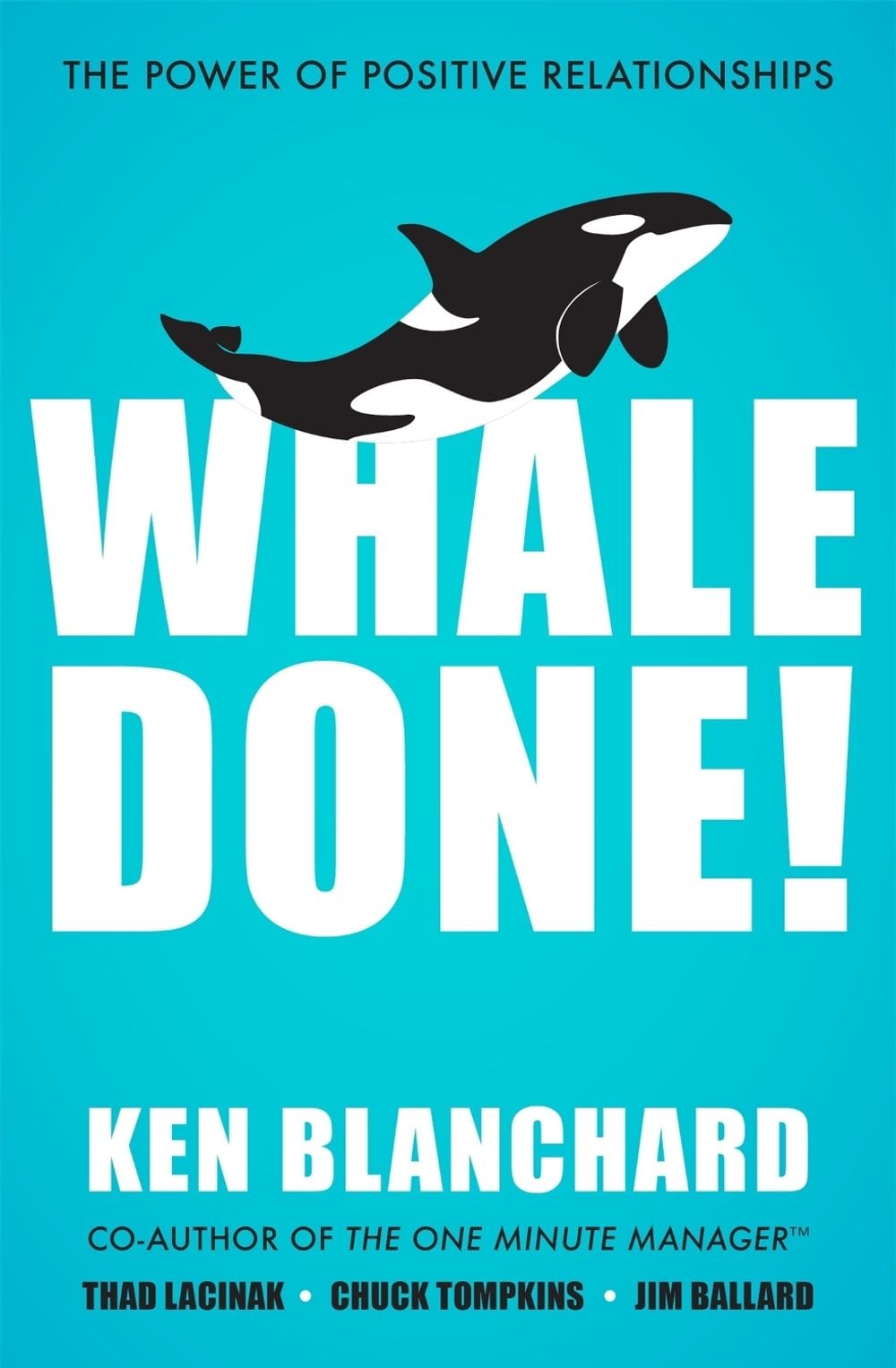 Whale Done! by Ken Blanchard - ISBN: 9781529309386