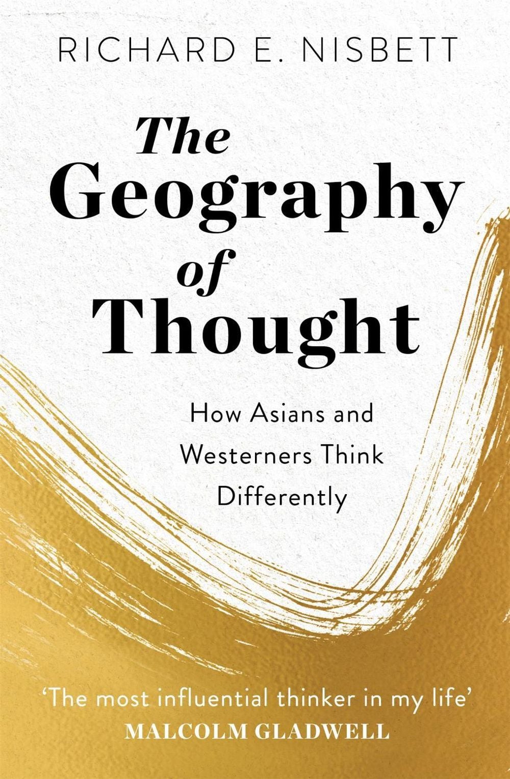 The Geography of Thought by Richard E. Nisbett - ISBN: 9781529309416