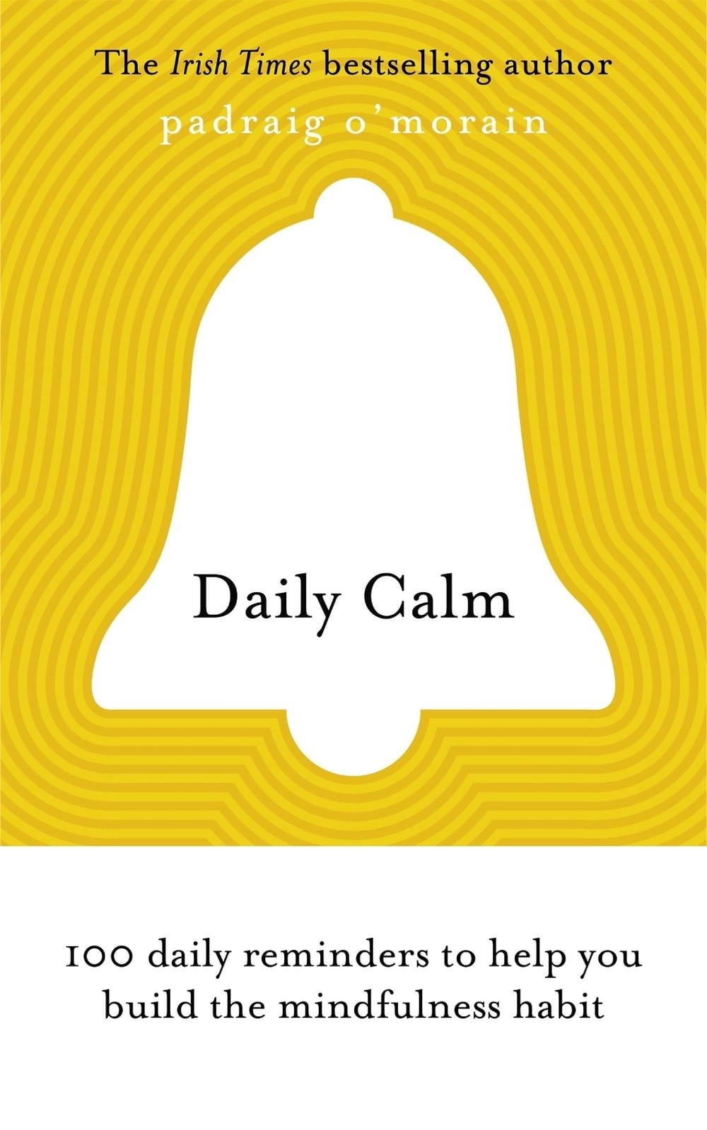 Daily Calm by Padraig O'Morain - ISBN: 9781529314496
