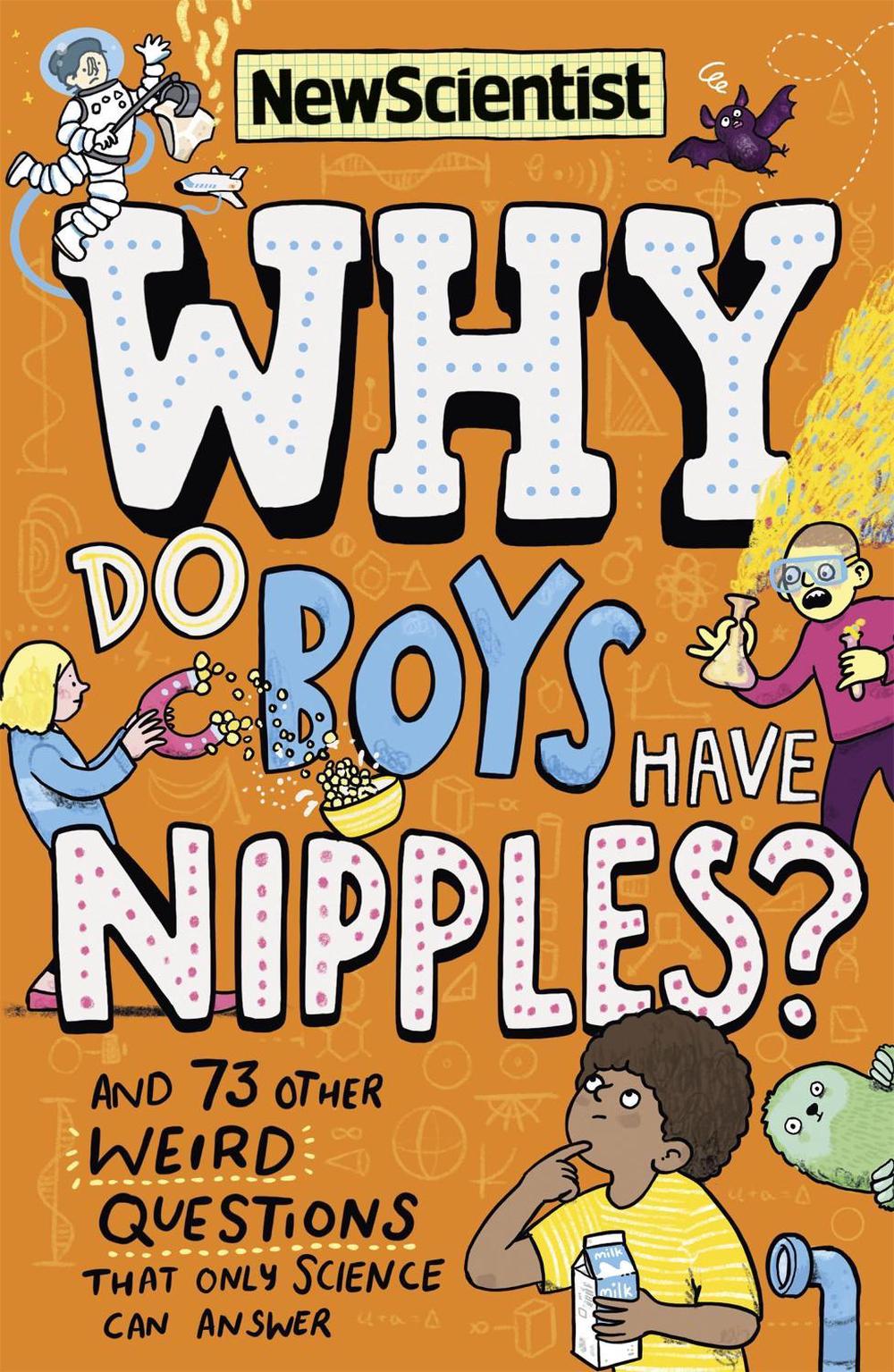 Why Do Boys Have Nipples?, 9781529317497