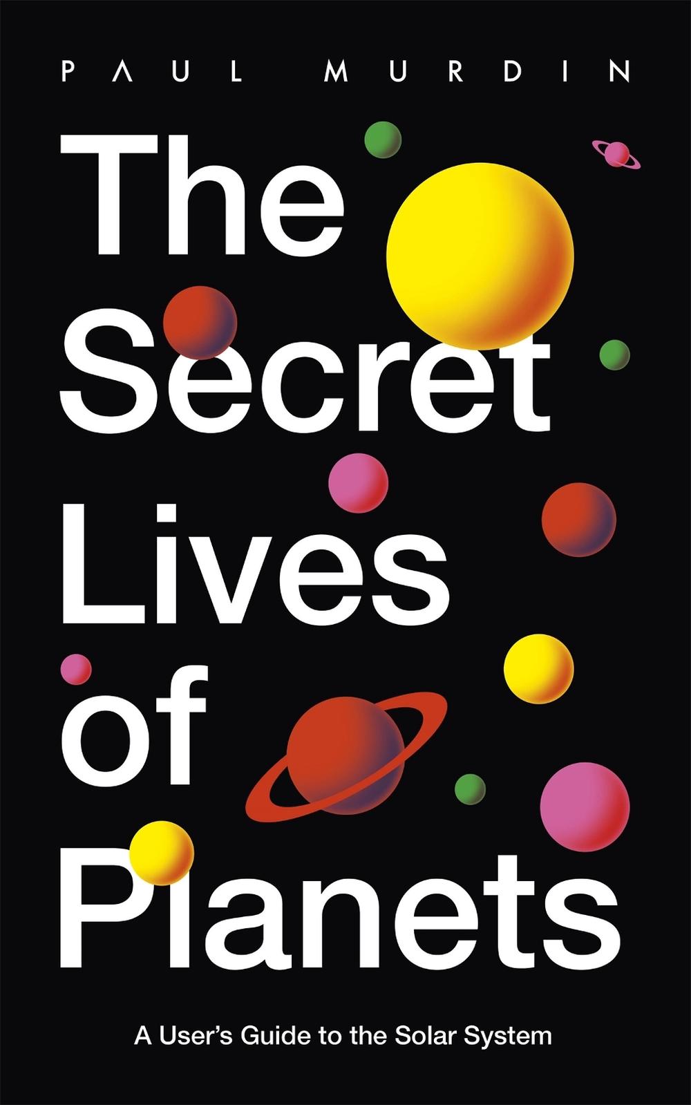 The Secret Lives of Planets, 9781529319408