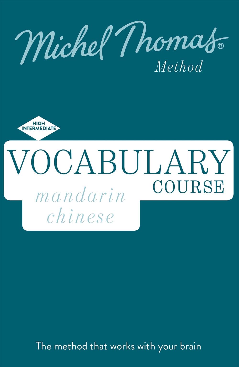 Mandarin Chinese Vocabulary Course New Edition (Learn Mandarin Chinese with the Michel Thomas Method), 9781529319590