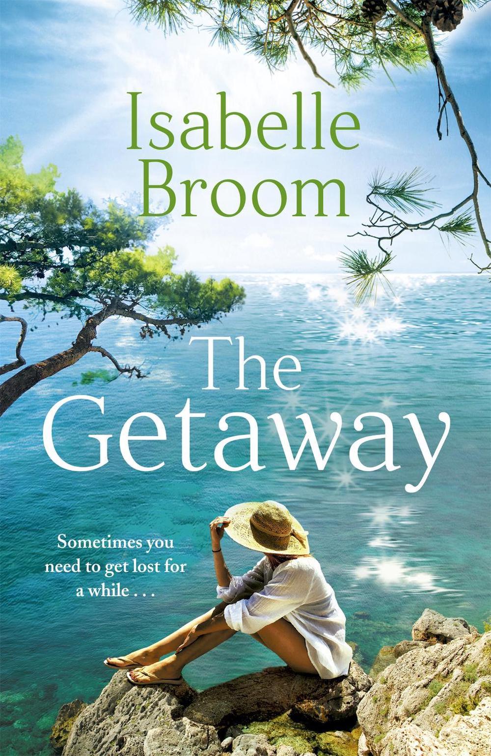 The Getaway by Isabelle Broom - ISBN: 9781529325140