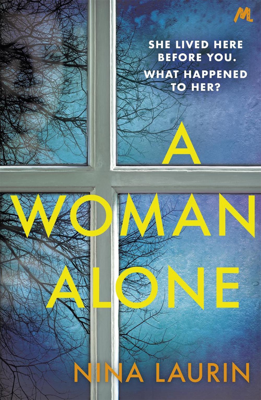 A Woman Alone by Nina Laurin - ISBN: 9781529325539