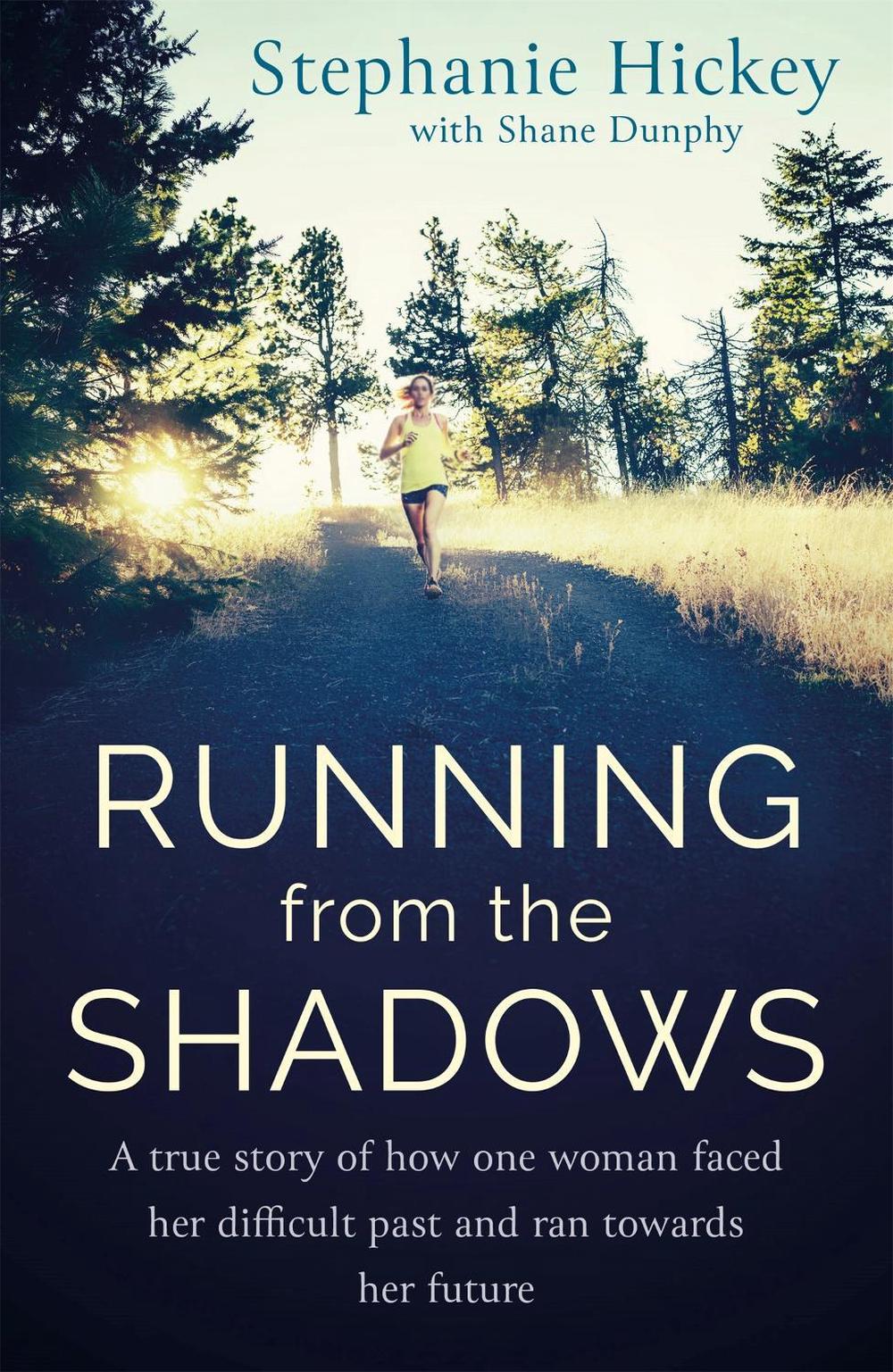 Running From the Shadows by Stephanie Hickey - ISBN: 9781529327175