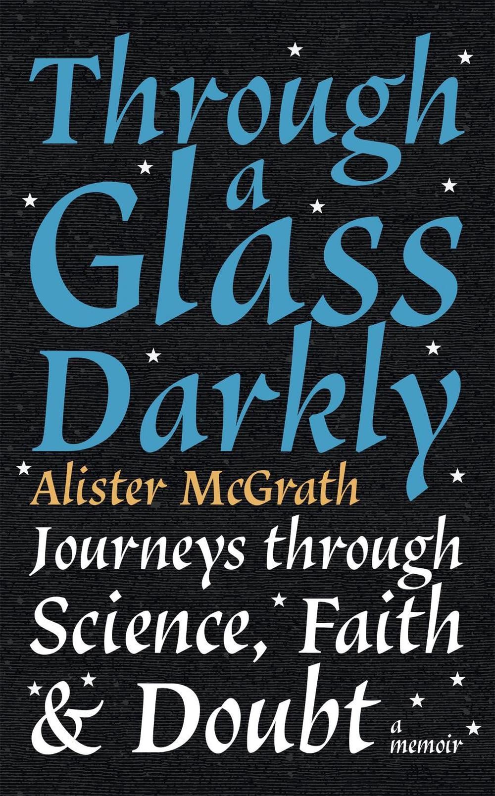 Through a Glass Darkly by Dr Alister E. McGrath - ISBN: 9781529327625