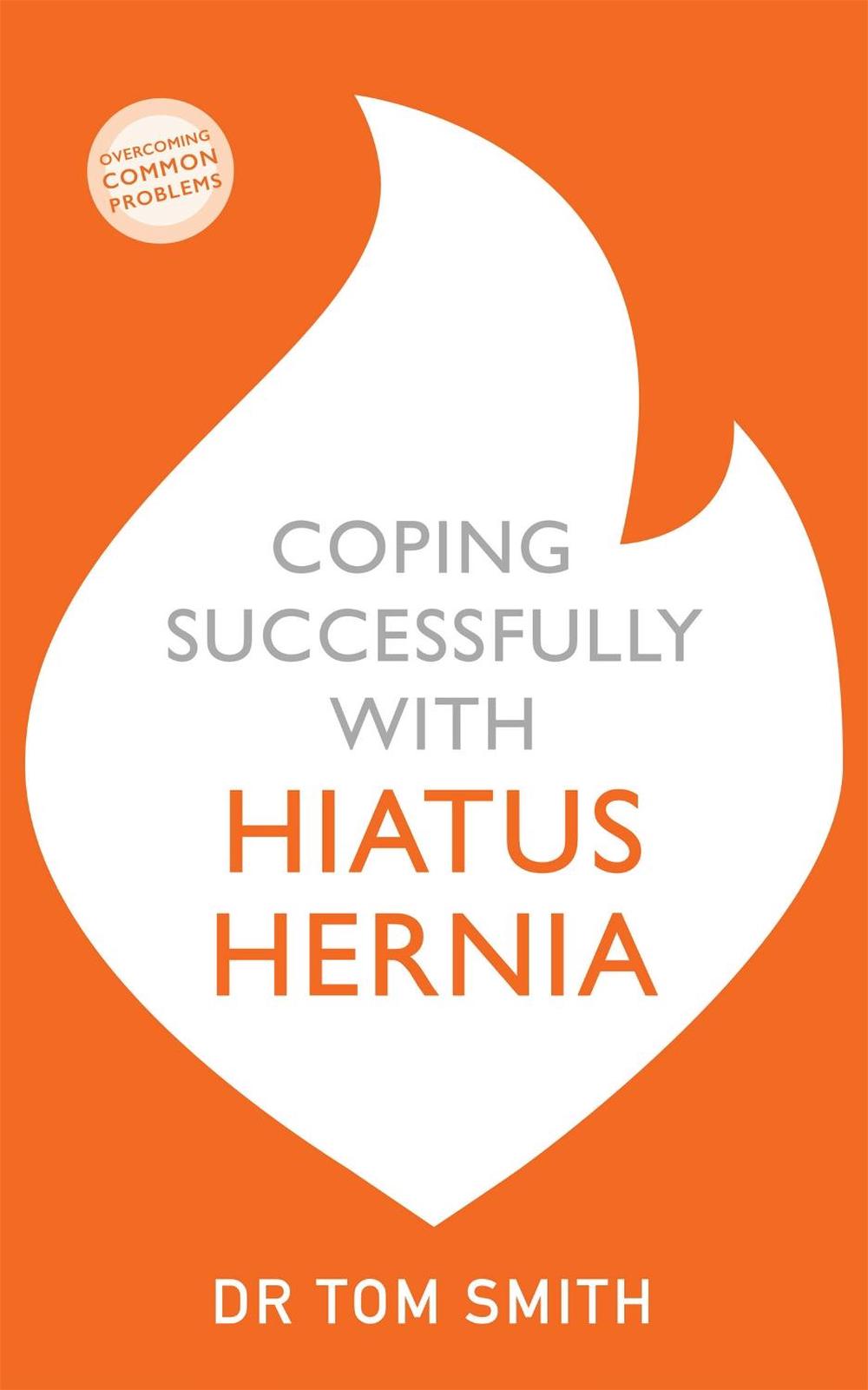 Coping Successfully with Hiatus Hernia, 9781529329179