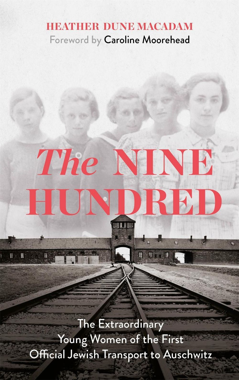 The Nine Hundred by Heather Dune Macadam - ISBN: 9781529329322
