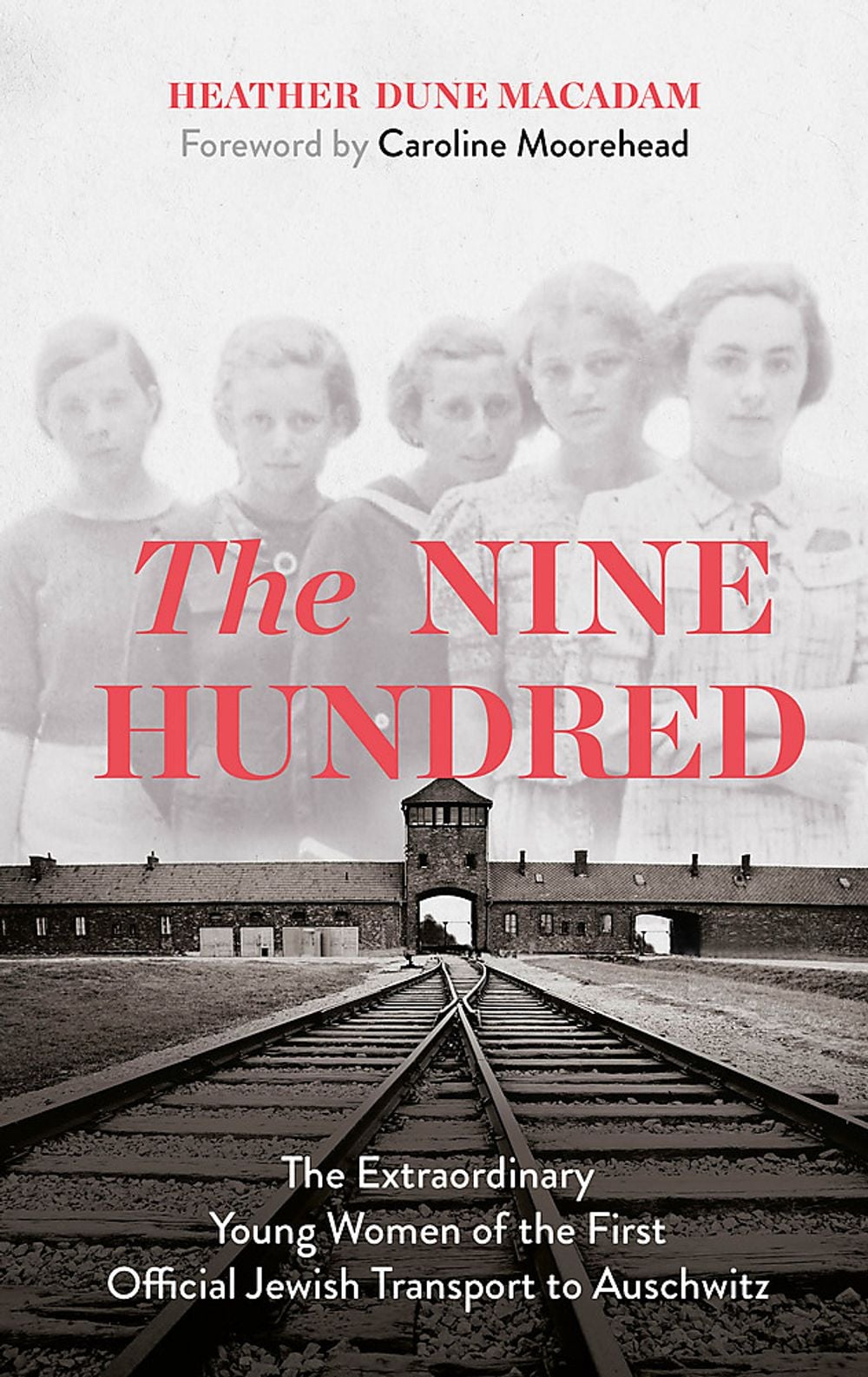 The Nine Hundred by Heather Dune Macadam - ISBN: 9781529329353
