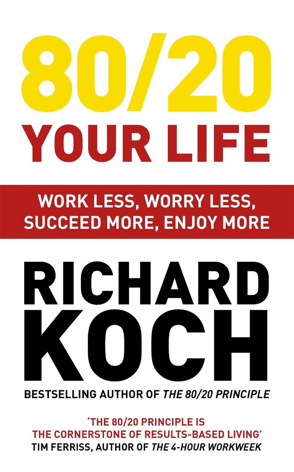 80/20 Your Life by Richard Koch - ISBN: 9781529331455