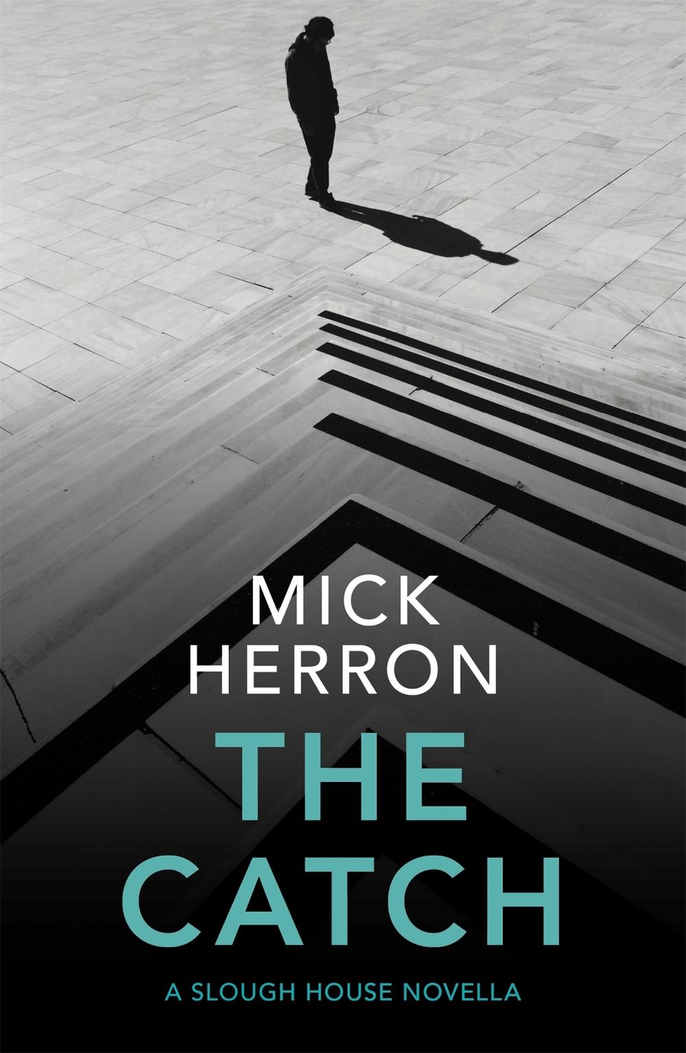 The Catch by Mick Herron - ISBN: 9781529331707