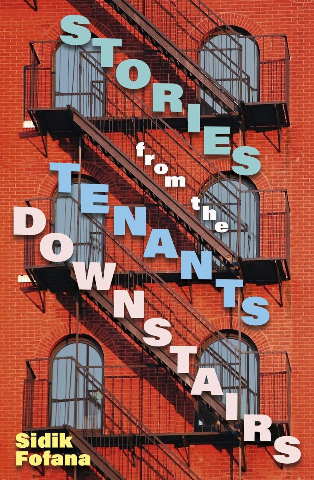 Stories From the Tenants Downstairs by Sidik Fofana - ISBN: 9781529331882