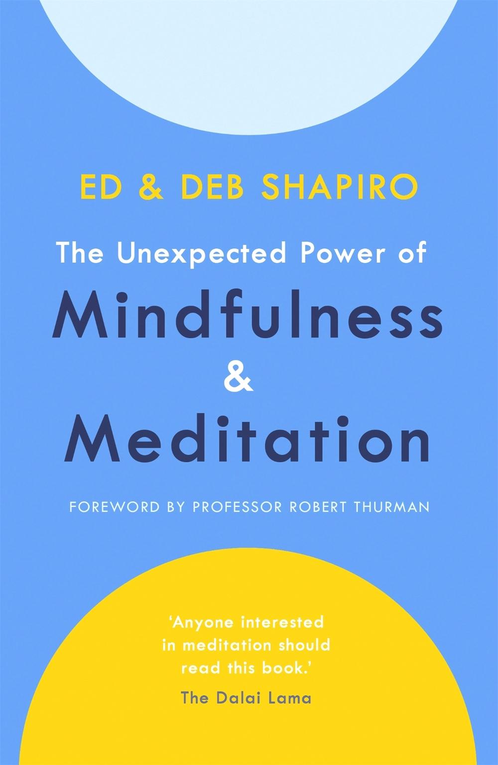 The Unexpected Power of Mindfulness and Meditation, 9781529332407