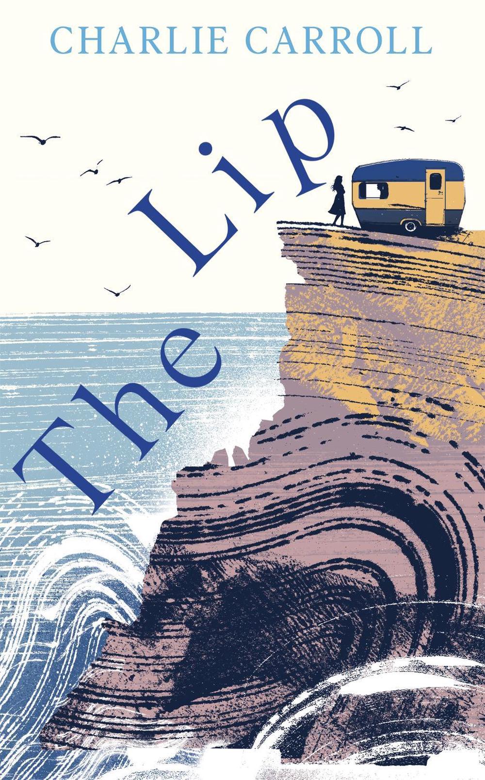 The Lip by Charlie Carroll - ISBN: 9781529334173