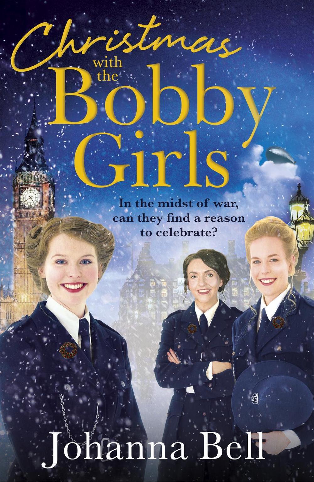 Christmas with the Bobby Girls by Johanna Bell - ISBN: 9781529334227