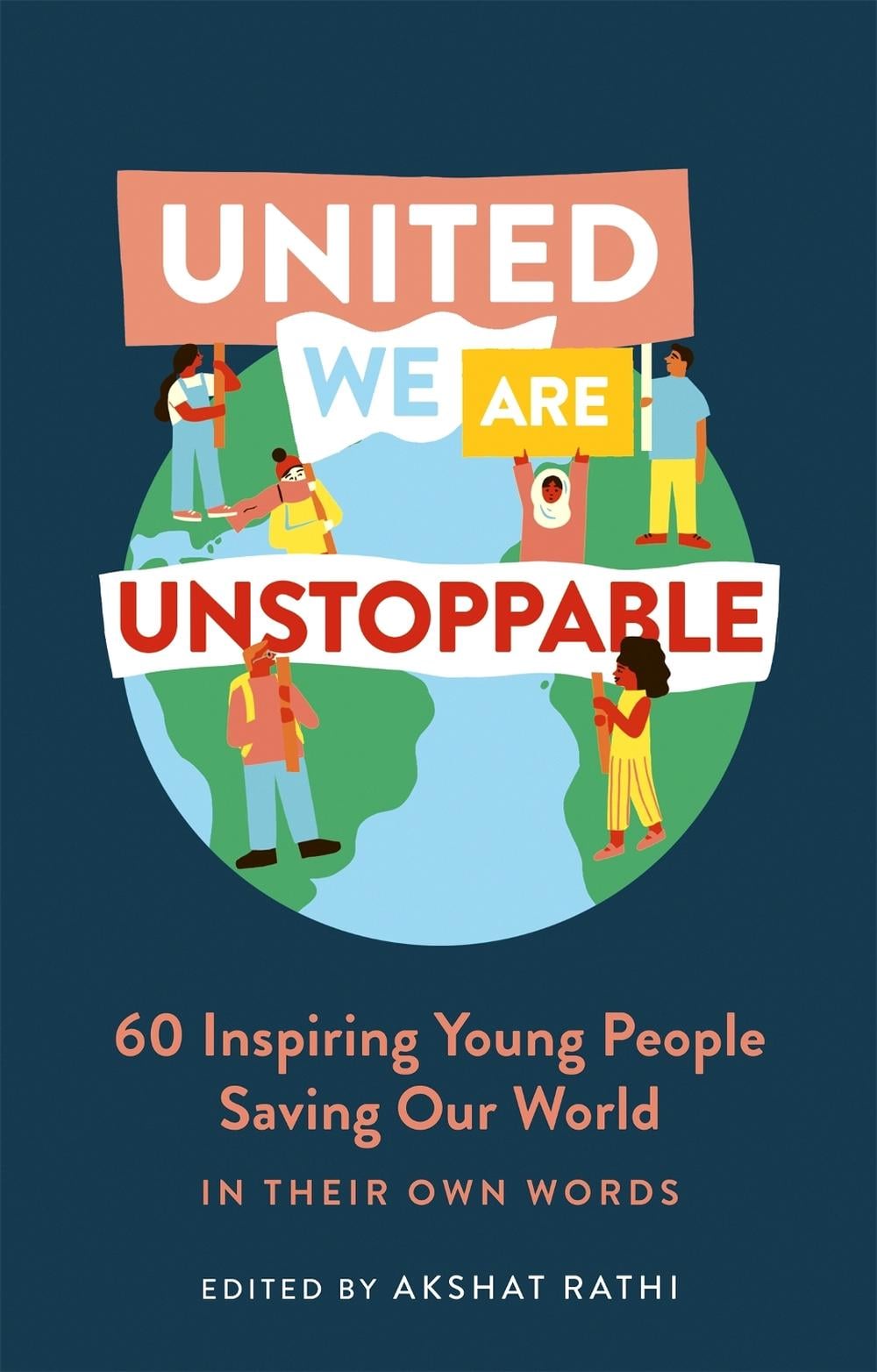 United We Are Unstoppable by Akshat Rathi - ISBN: 9781529335941