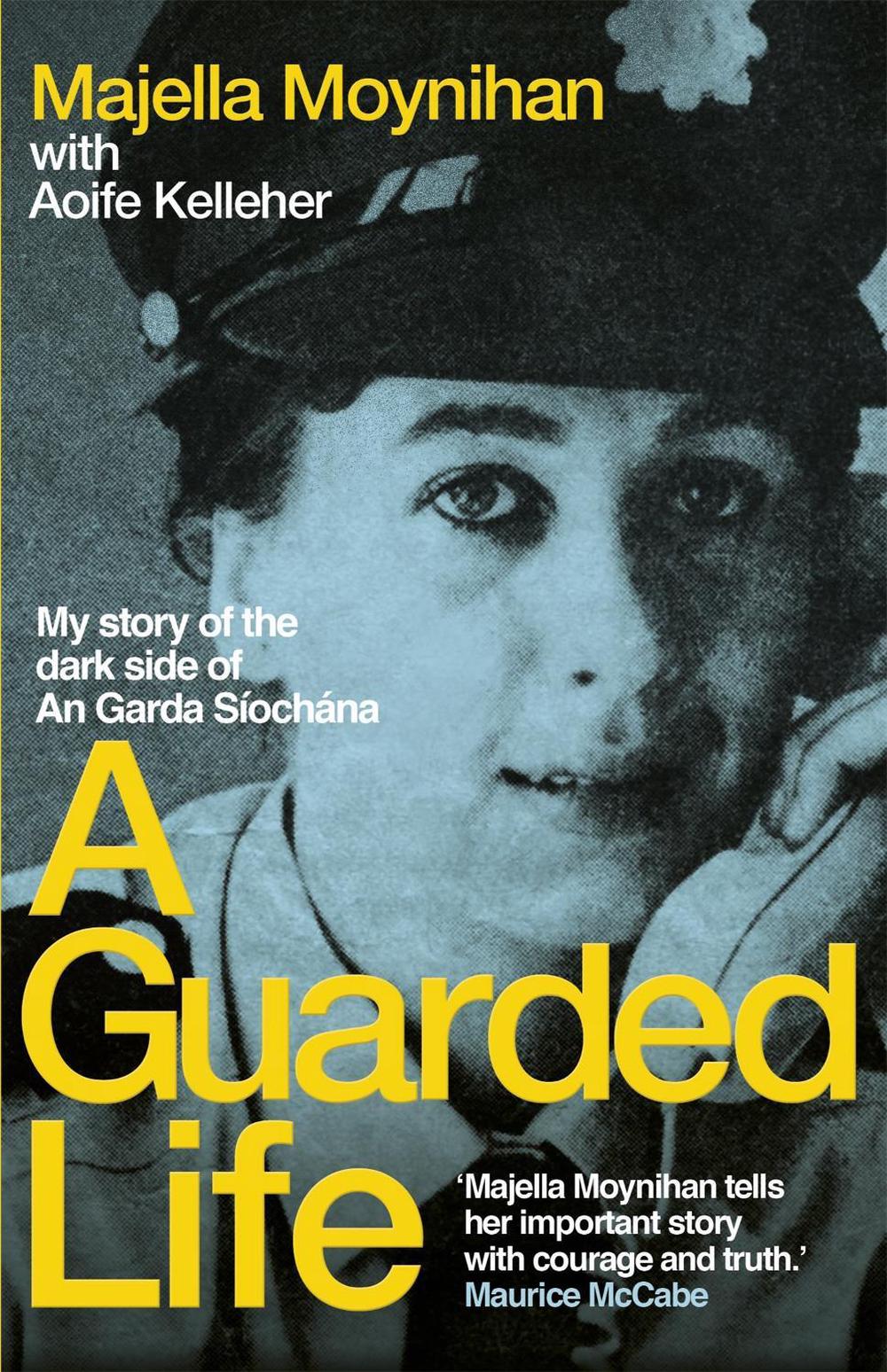A Guarded Life by Majella Moynihan - ISBN: 9781529335996