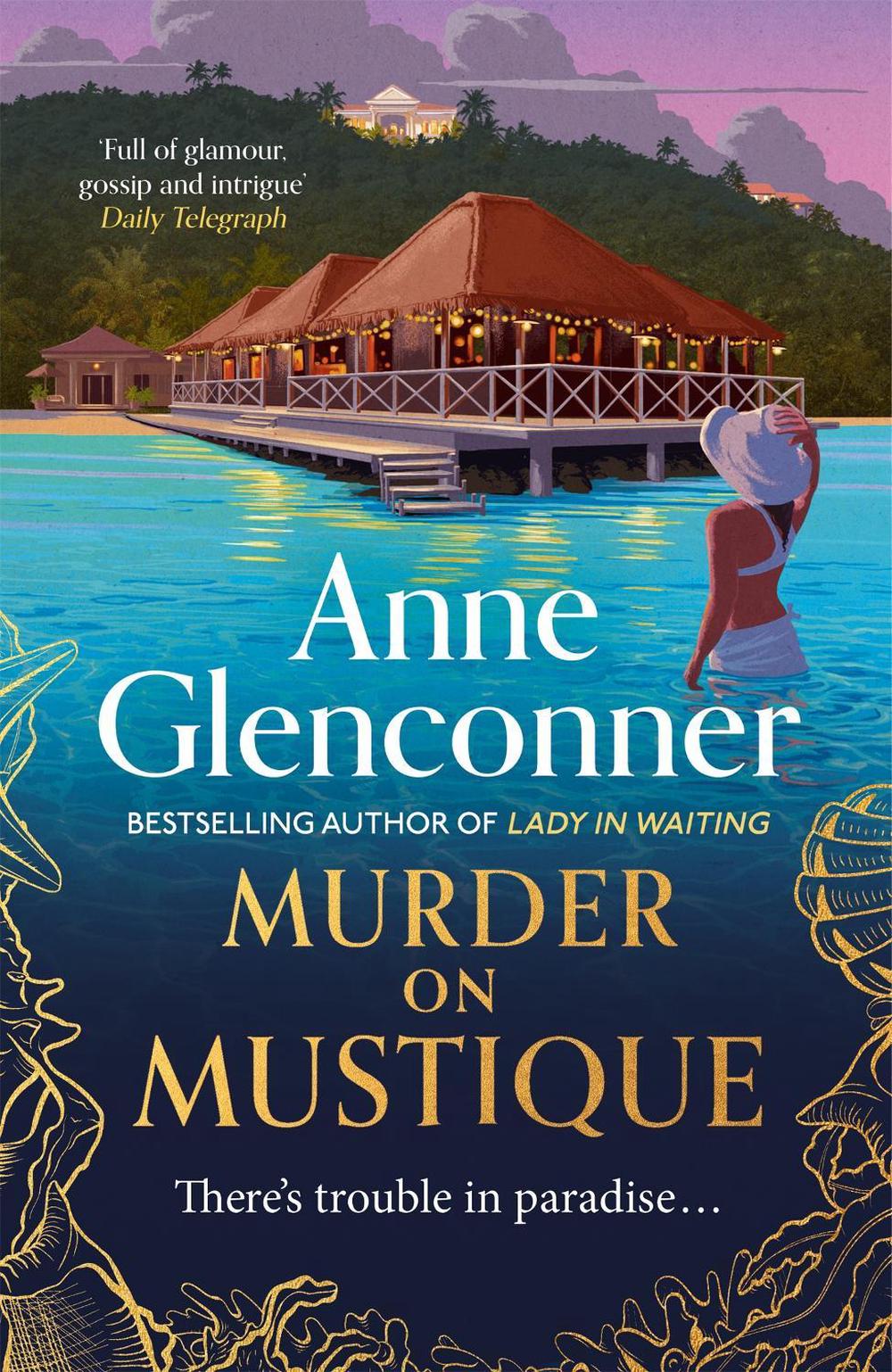 Murder On Mustique by Anne Glenconner - ISBN: 9781529336344