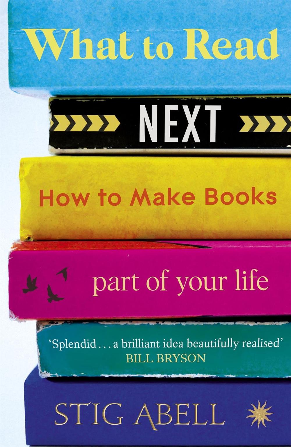 What to Read Next by Stig Abell - ISBN: 9781529337242
